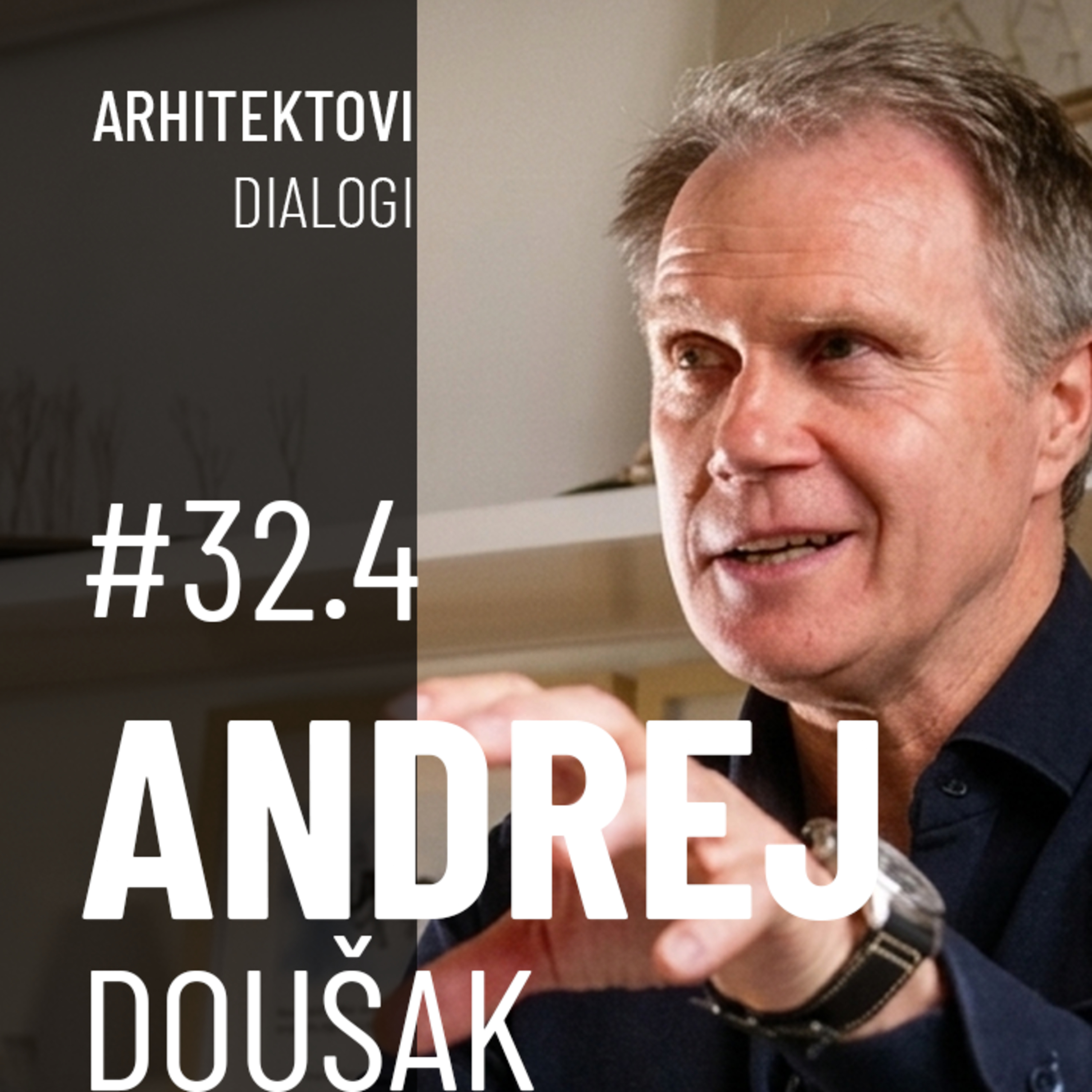 ANDREJ DOUŠAK | 5 minut je dovolj — borilna veščina kot način življenja in bojevniški duh zunaj telovadnice | Arhitektovi dialogi #31.4 episode artwork