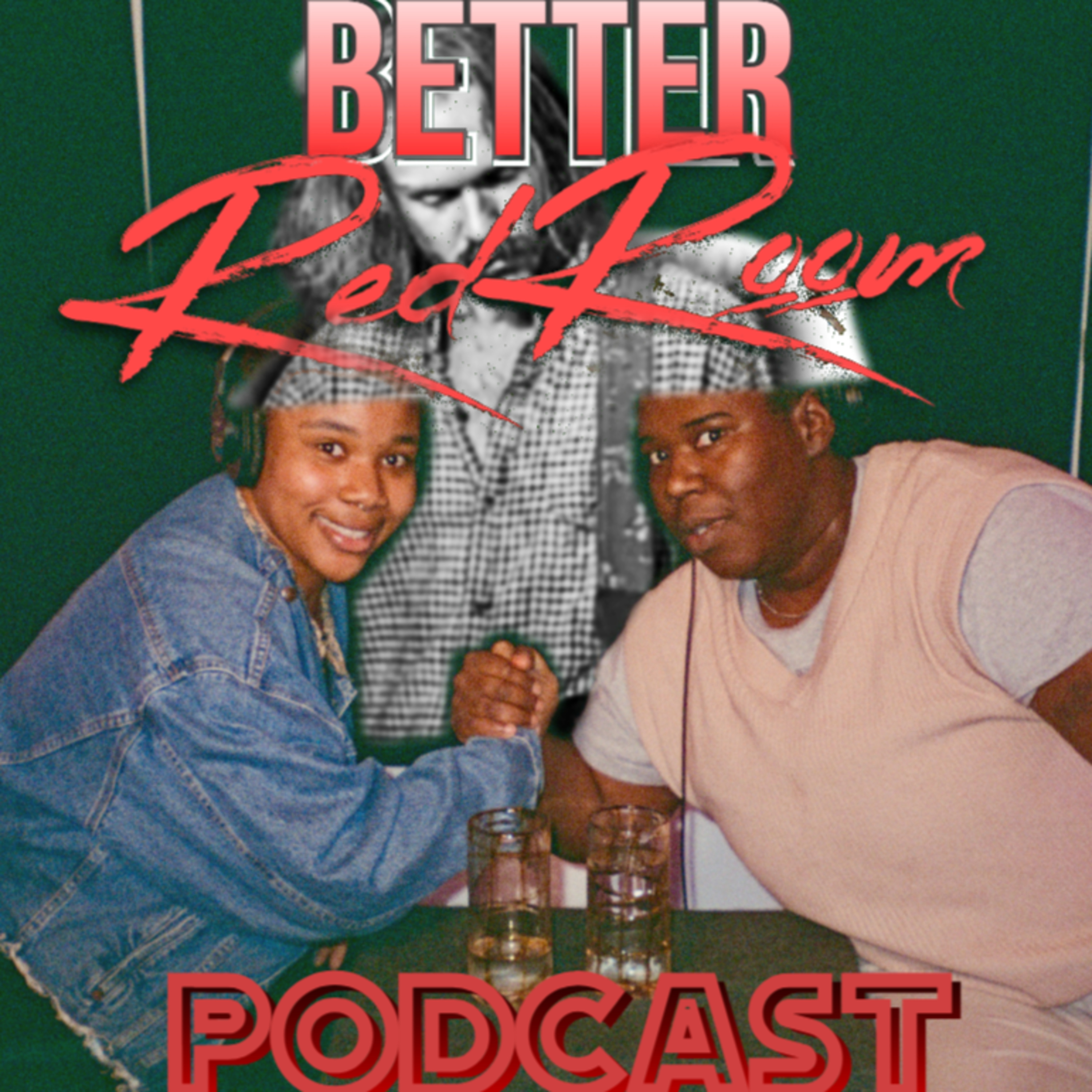 Better RedRoom Podcast