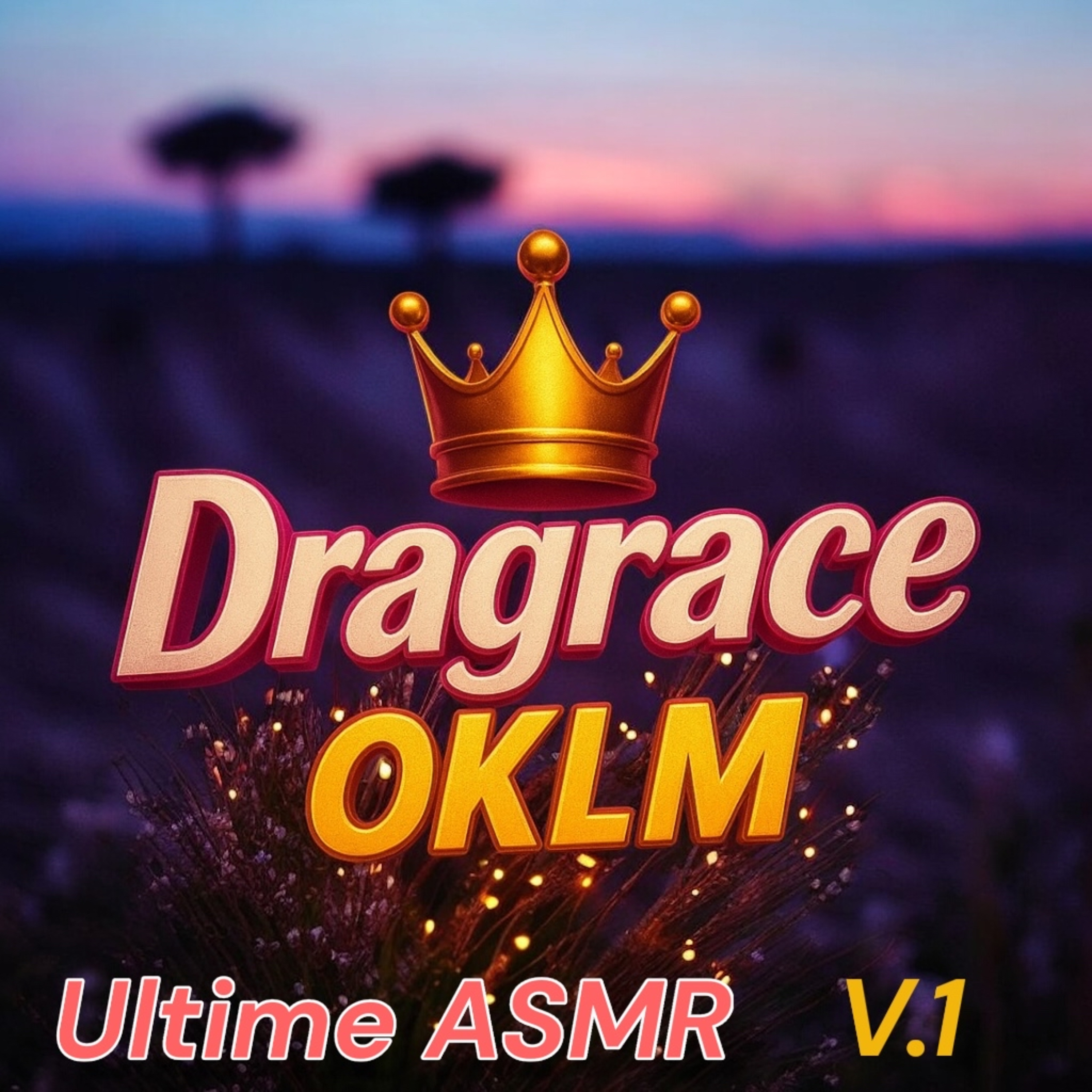 Ultime Drag ASMR v.1