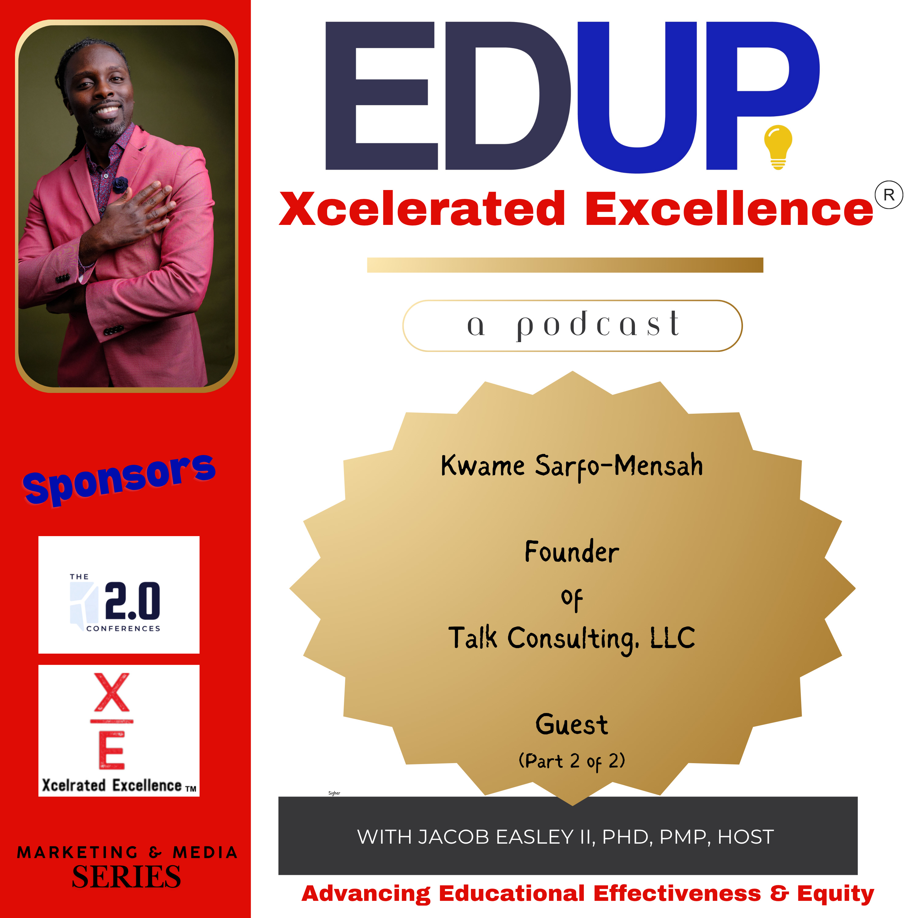 Kwame Sarfo-Mensah—Identity and Learning to Relearn for Affirming Classrooms (Part 2 of 2)