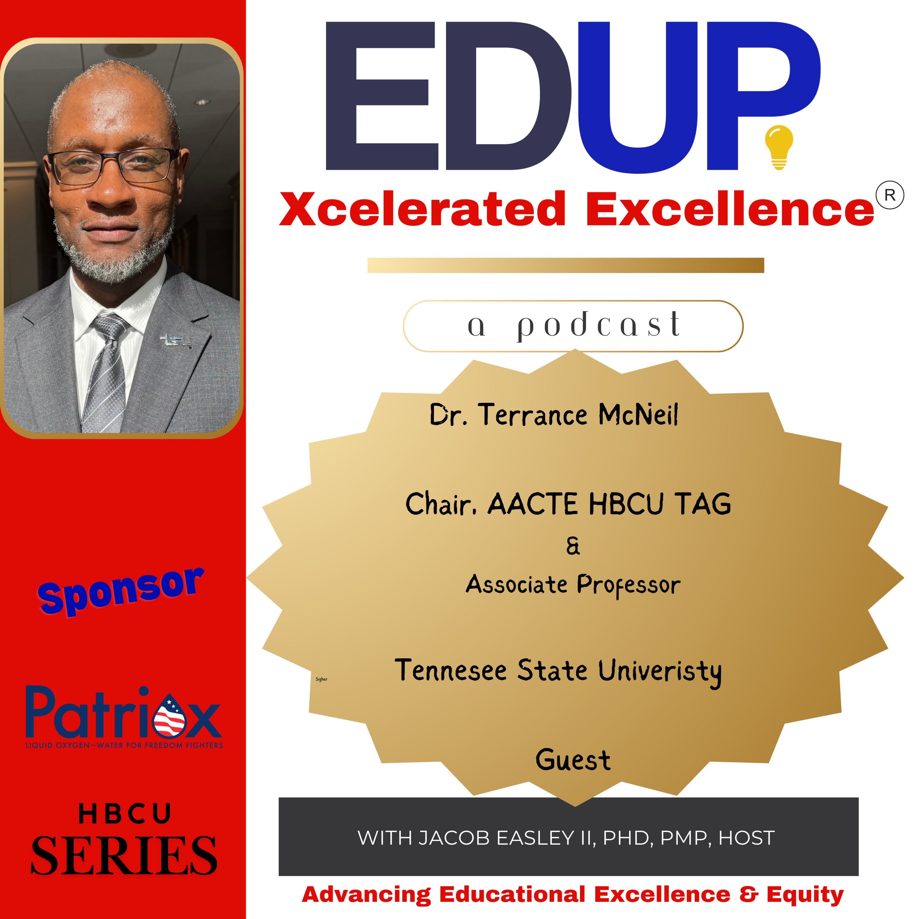 Dr. Terrance McNeil—Elevating the work of HBCU Teacher Preparation with the AACTE HBCU TAG