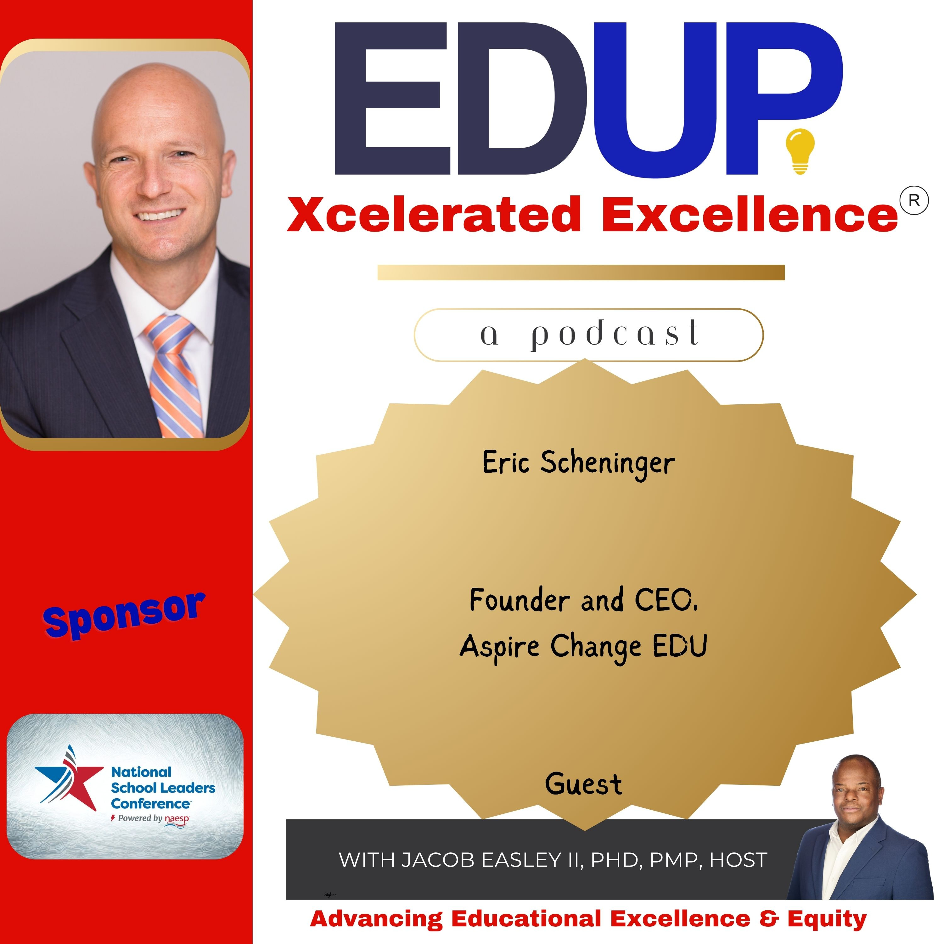 Eric Scheninger—Leading Principals in Asking the Right Questions for Student Achievement through Aspire Change EDU