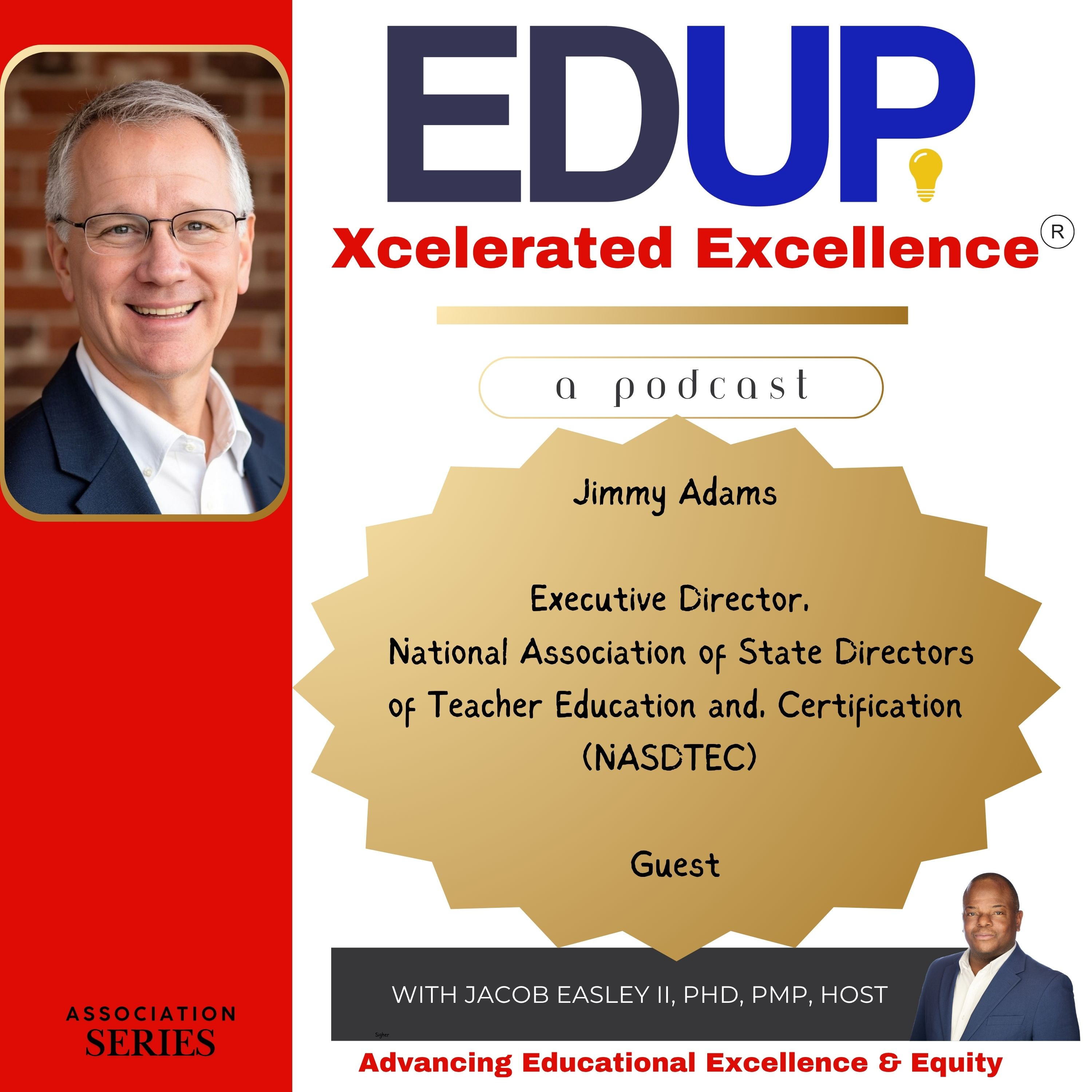 Jimmy Adams—Leading NASDTEC and Championing Educator Ethics and Standards for Novice Teachers