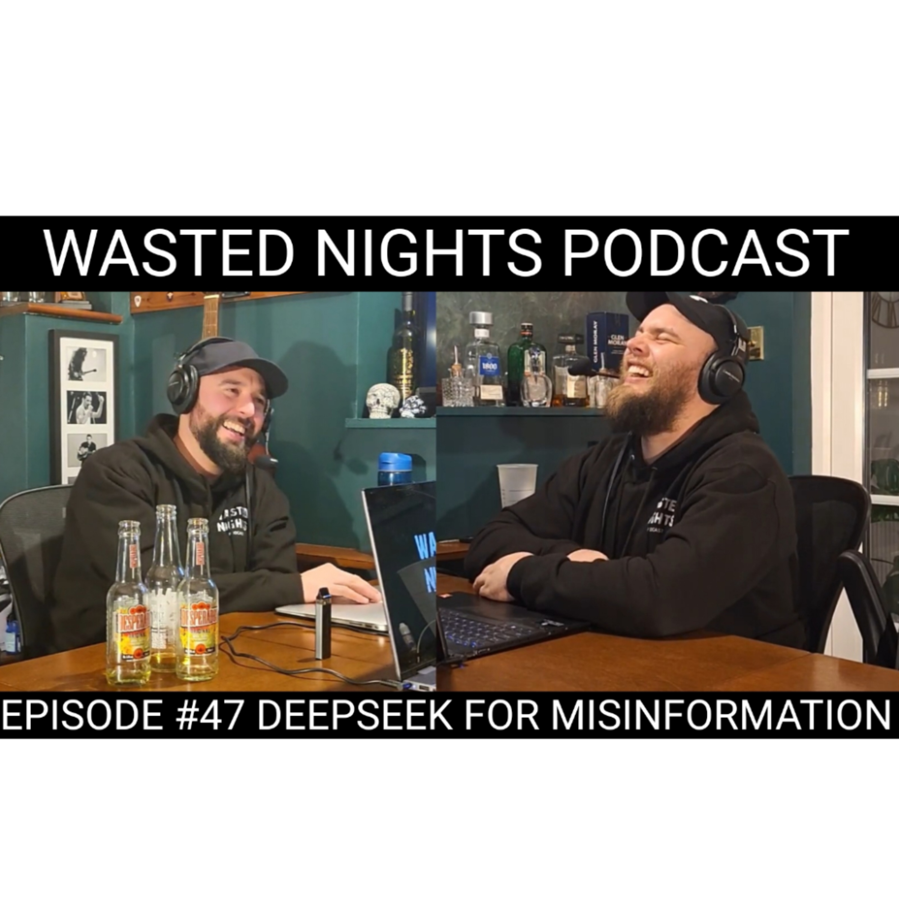 WASTED NIGHTS #47 Deepseek for Misinformation episode artwork