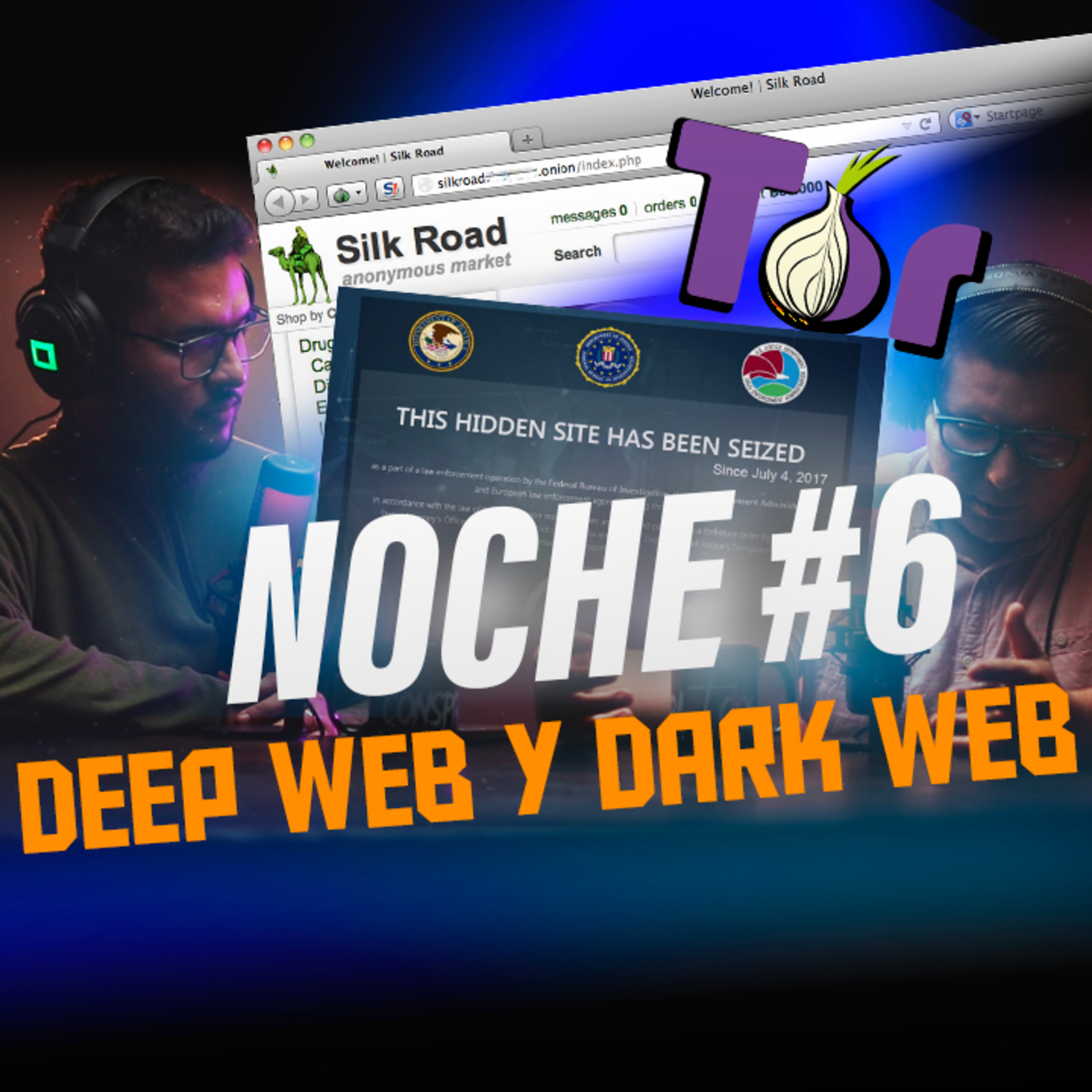 NOCHE #6: 2 TICOS ENTRAMOS A LA DEEP WEB