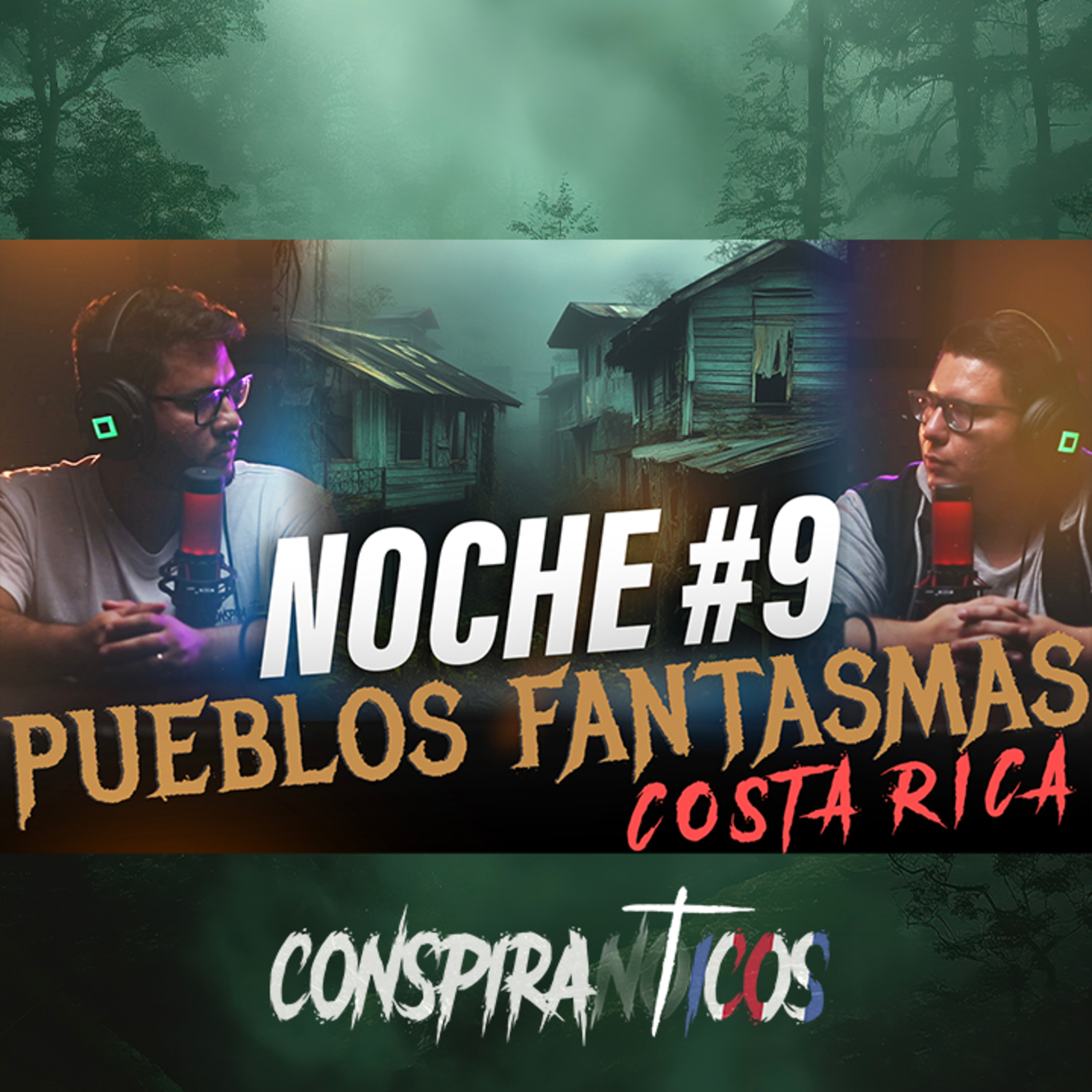 NOCHE #9: PUEBLOS FANTASMAS DE COSTA RICA
