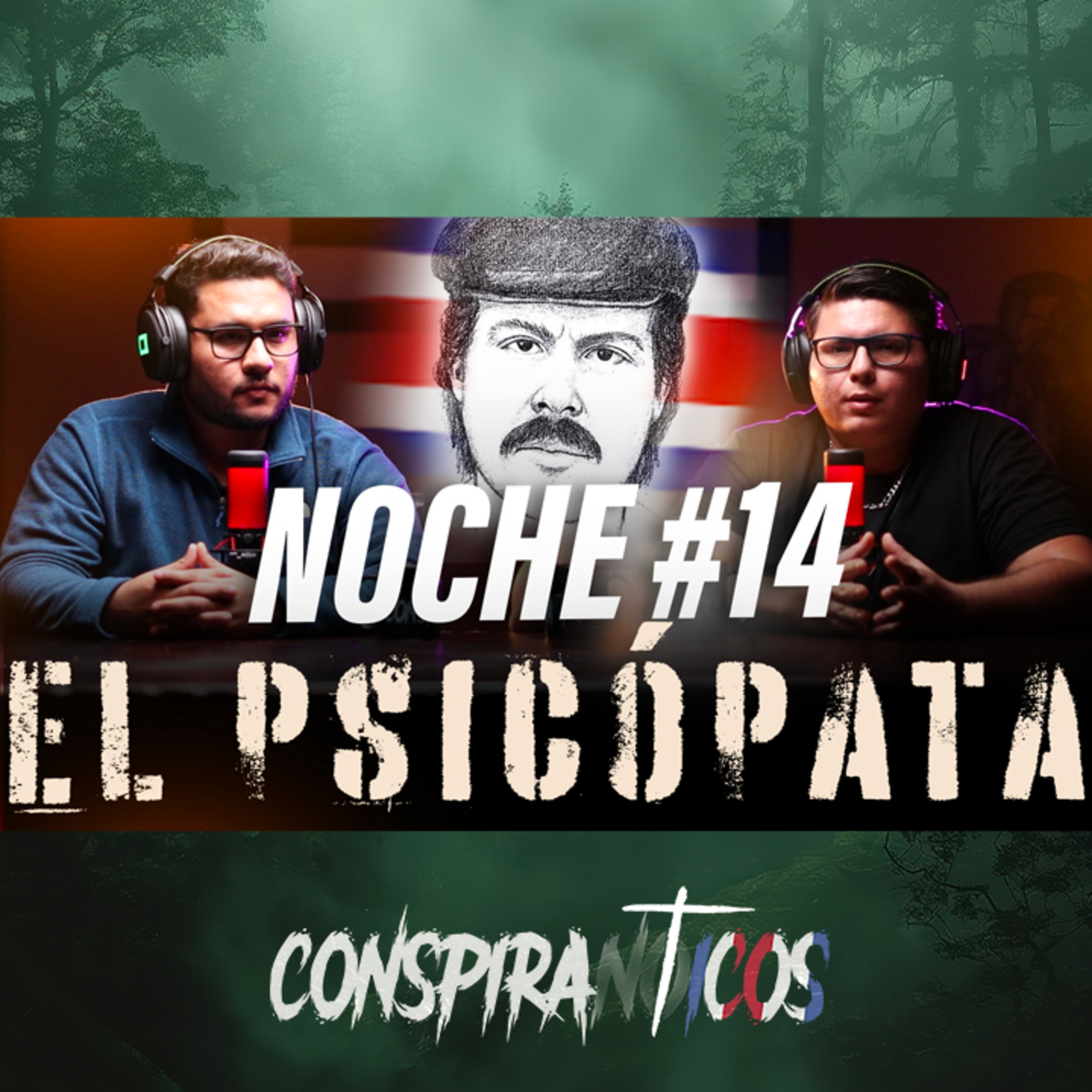 NOCHE #14: EL PSICÓPATA DE COSTA RICA - REVELADORAS DECLARACIONES DEL EX-INVESTIGADOR Y UNA MADRE