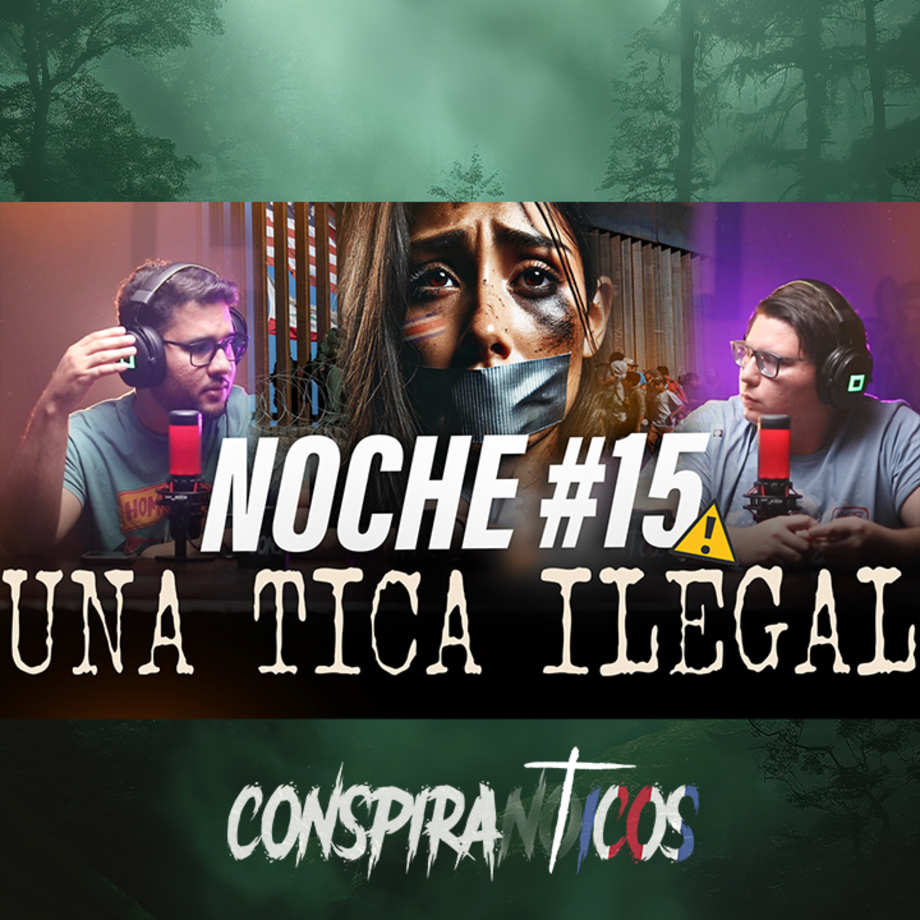 NOCHE #15: "TEMÍ POR MI VIDA" - UNA TICA QUE EMIGRÓ DE ILEGAL 🇨🇷🇺🇸🗽
