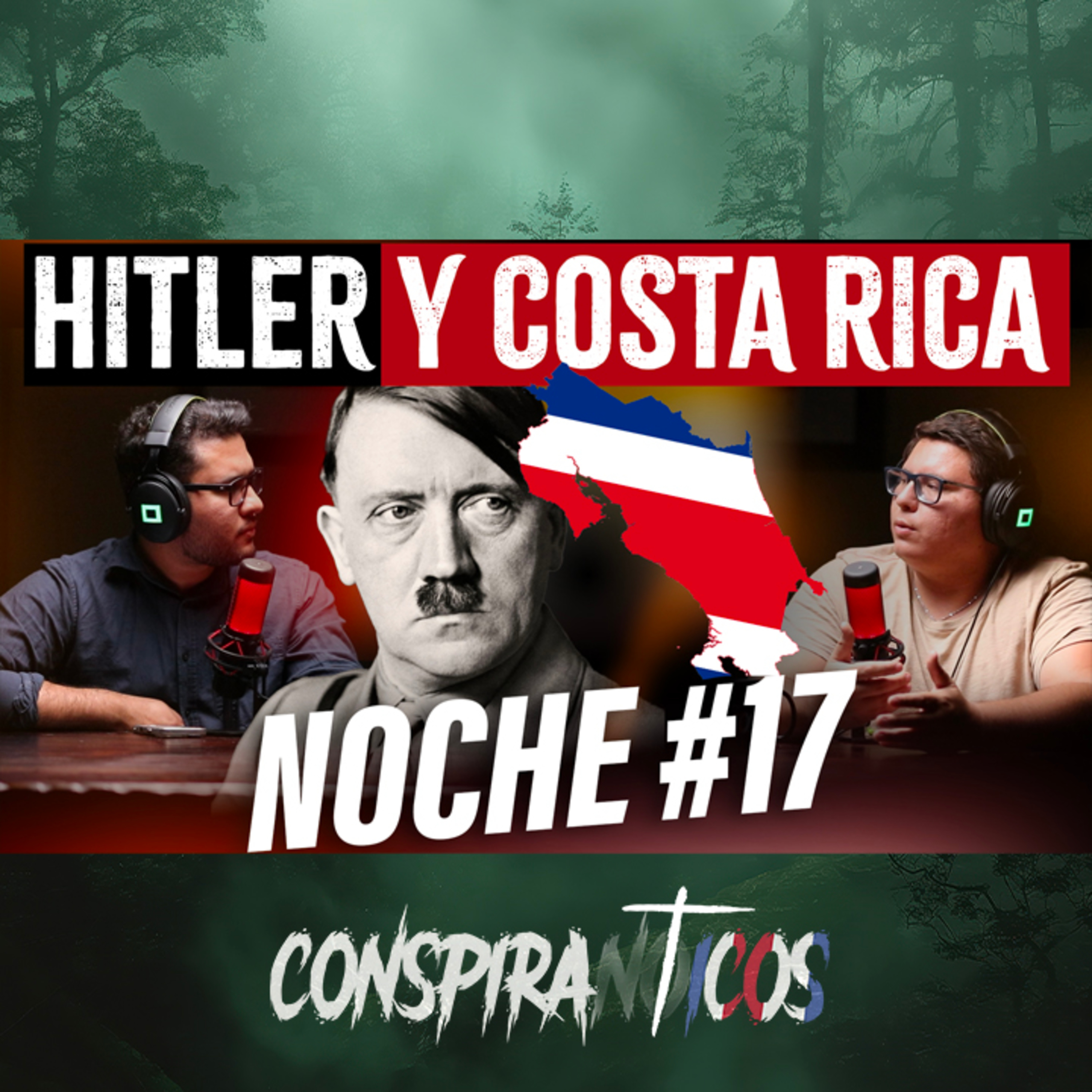 NOCHE #17: LA OSCURA CONEXIÓN DE HITLER CON COSTA RICA 🇨🇷
