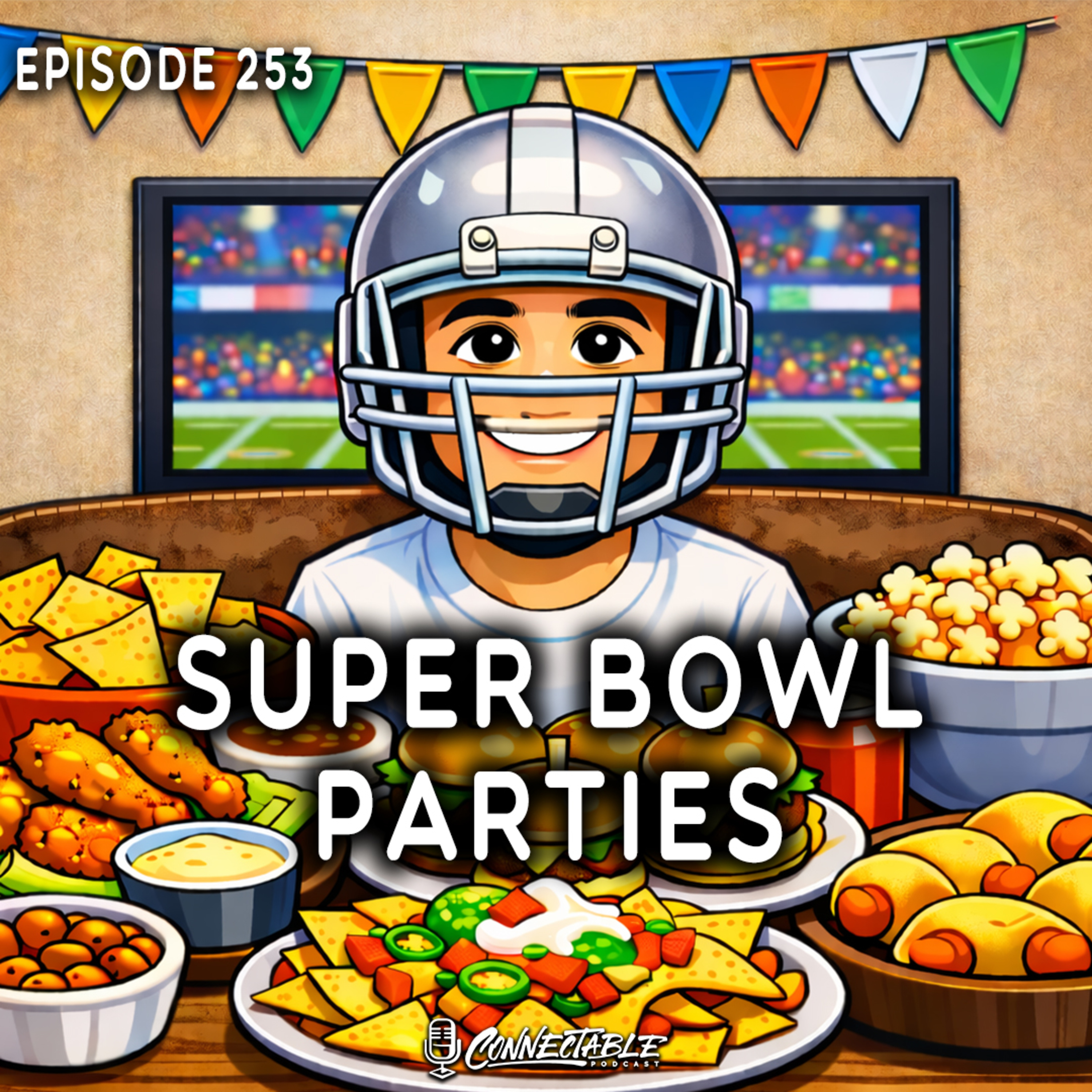 Episode 253- Super Bowl Parties episode artwork