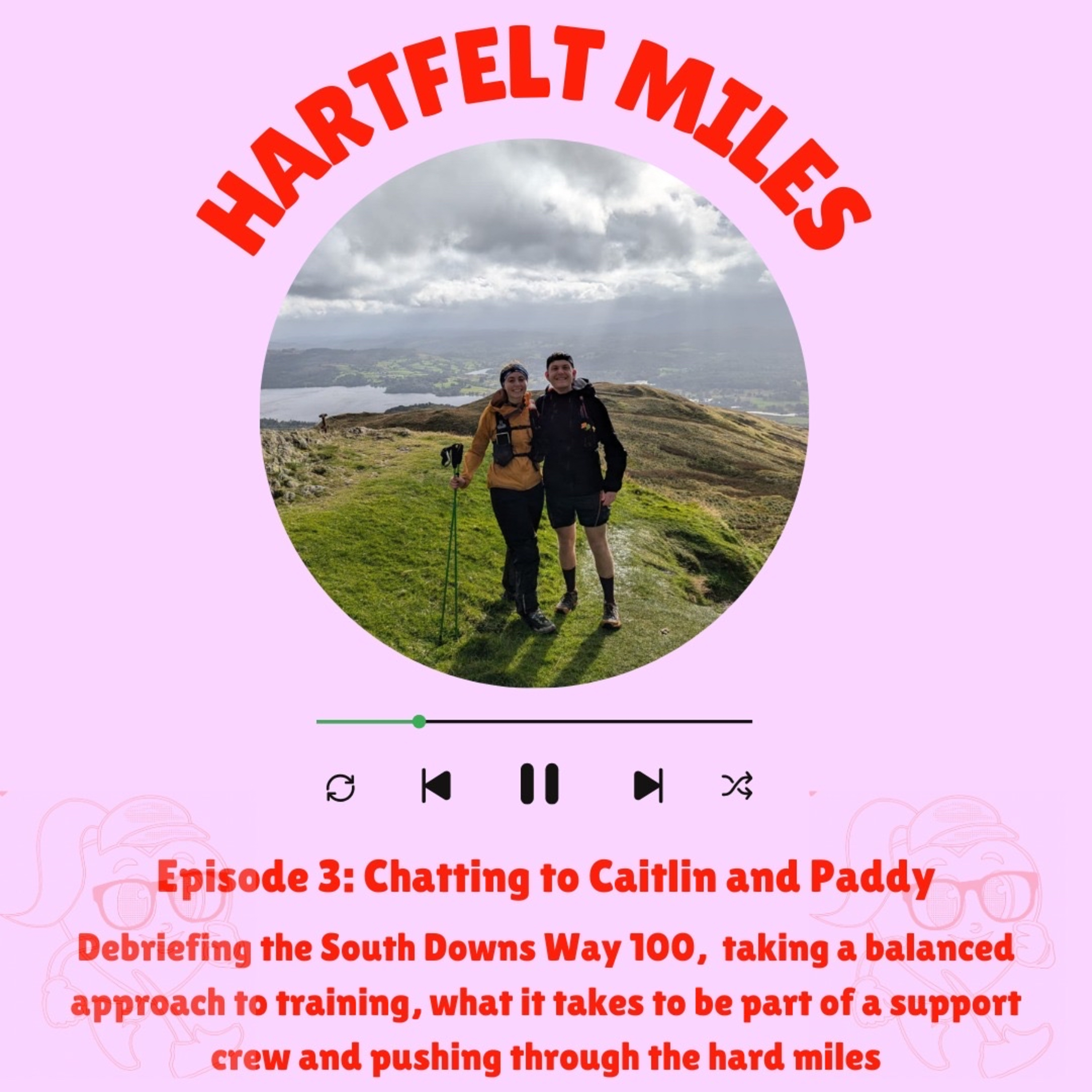Episode 3: South Downs Way 100 with Caitlin and Paddy