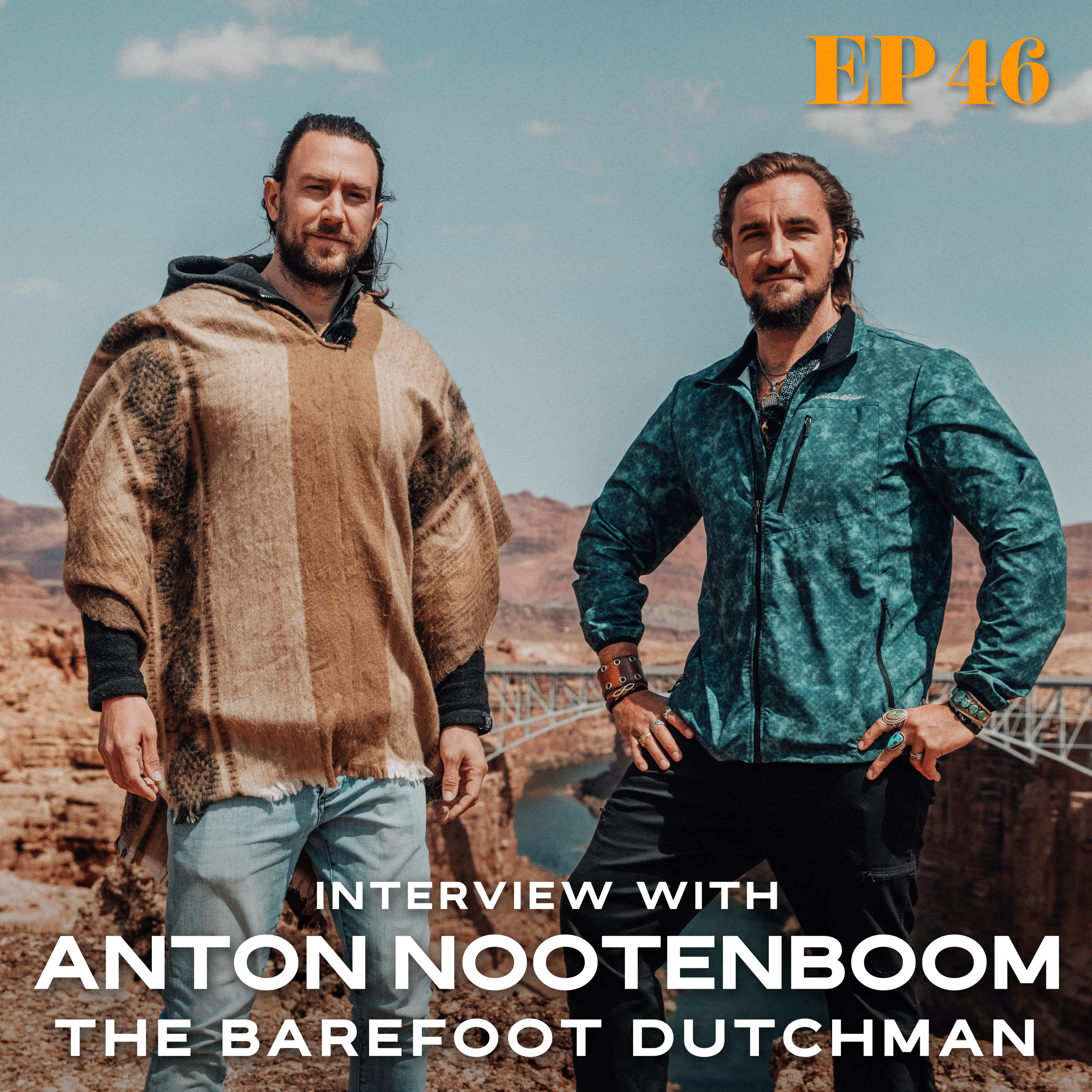 Ep. 46: Interview w/ Anton Nootenboom, the Barefoot Dutchman