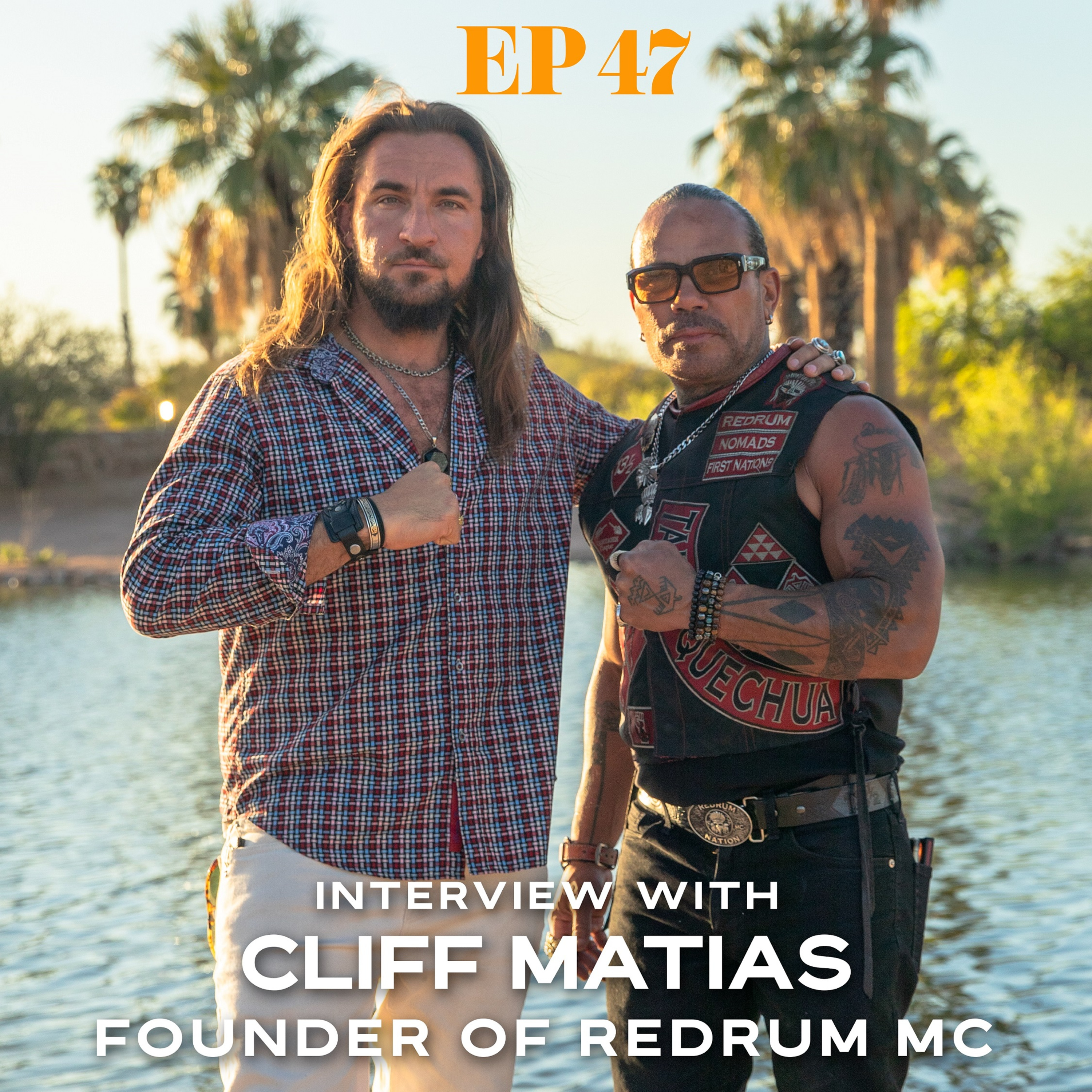 Ep. 47 Interview with Cliff Matias, founder of Redrum MC