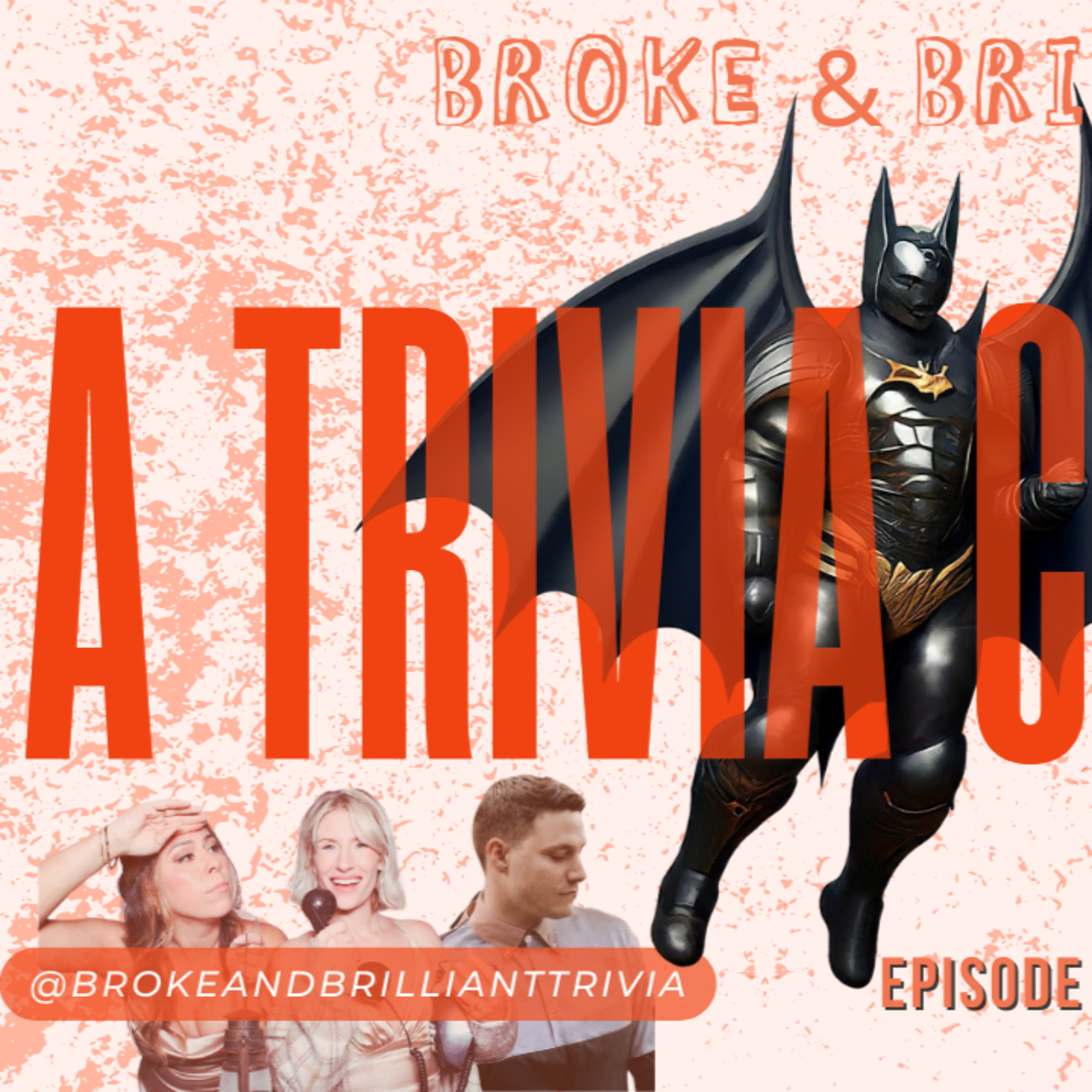 Broke and Brilliant Trivia