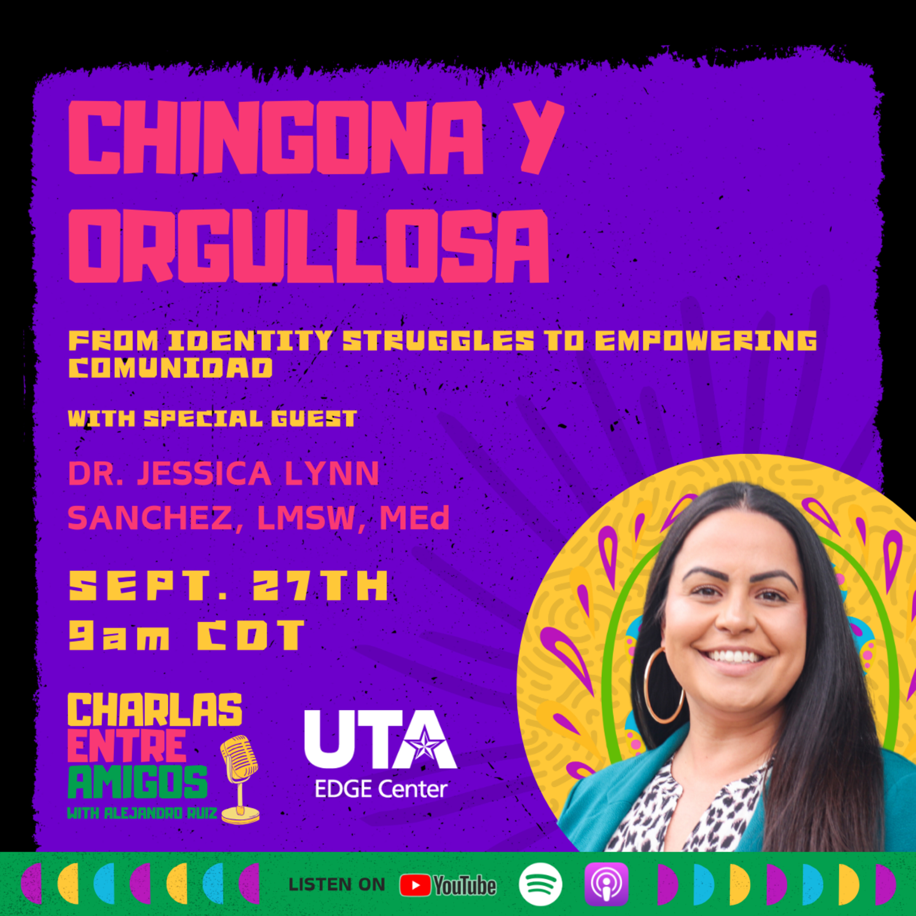 Chingona y Orgullosa: From Identity Struggles to Empowering Comunidad episode artwork
