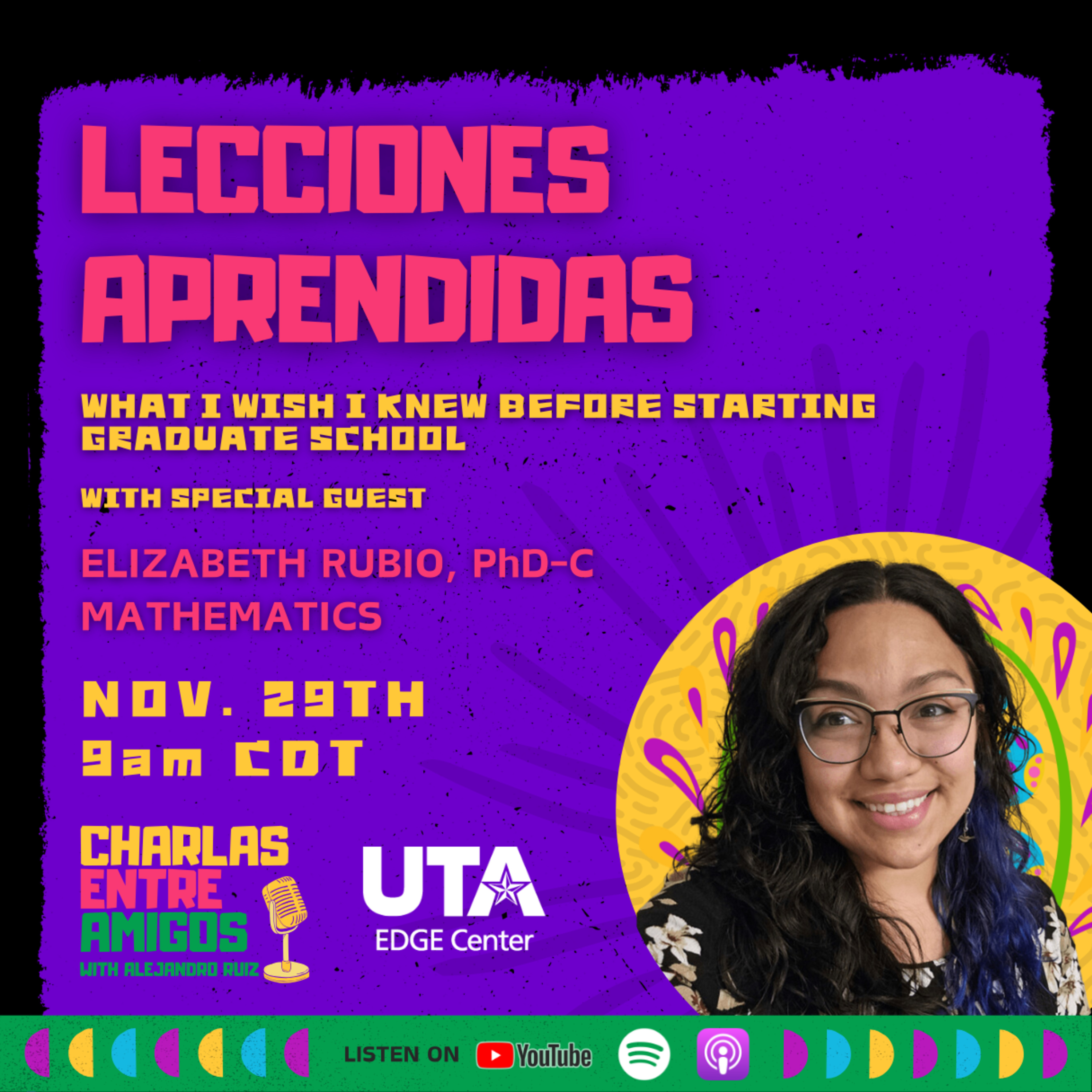 Lecciones Aprendidas: What I Wish I Knew Before Starting Graduate School episode artwork