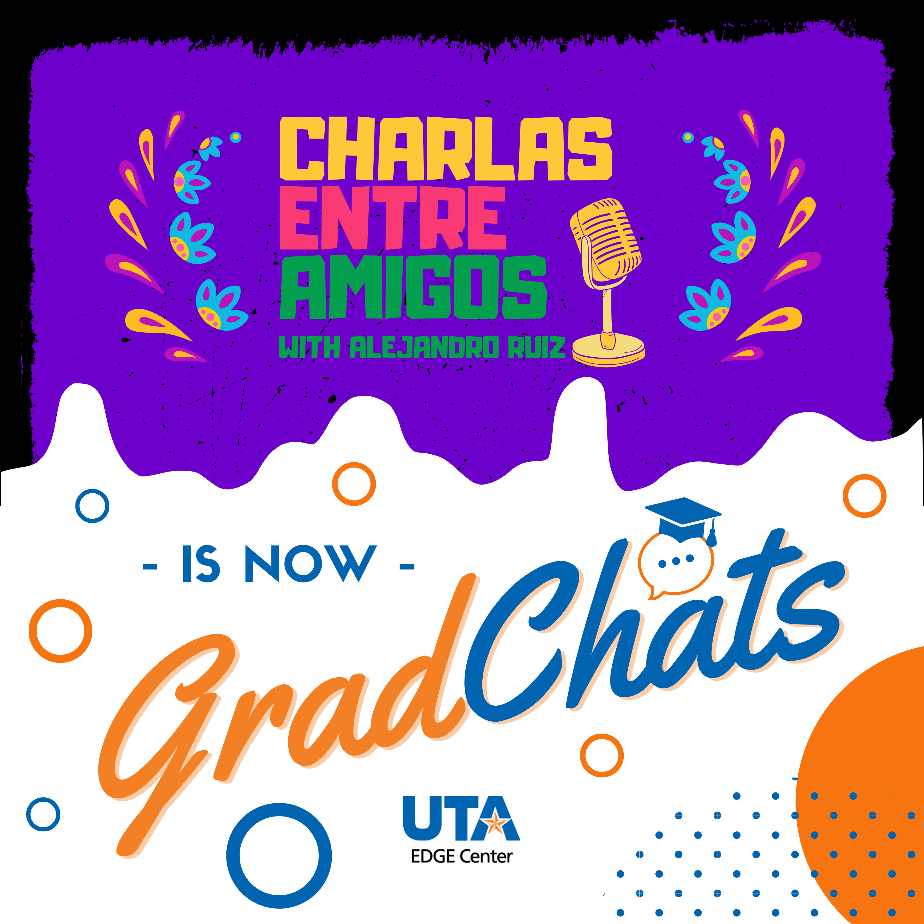 Charlas Entre Amigos is now GradChats! episode artwork
