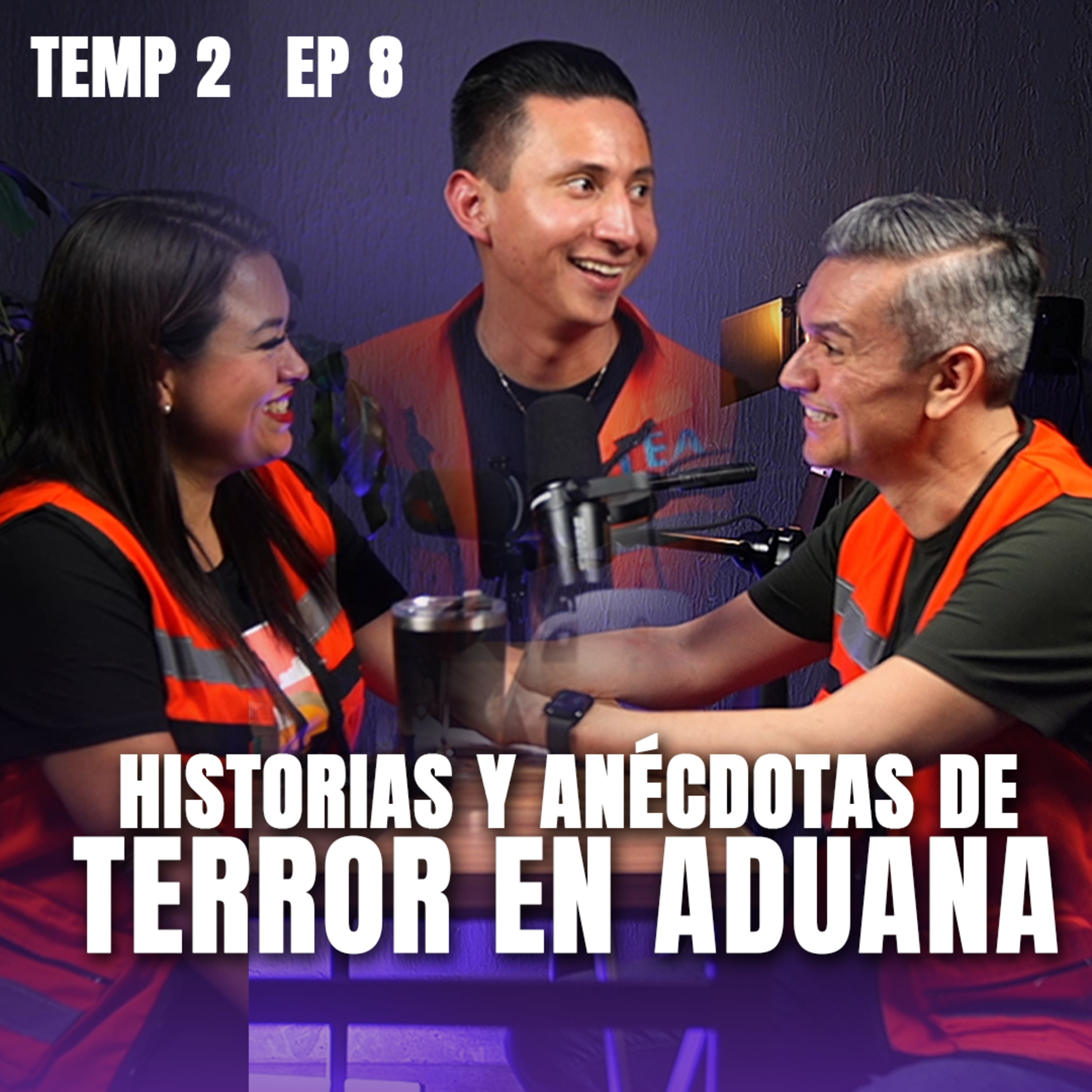 🔥 Historias y anécdotas de terror en aduana con Tony el Aduanero | AduaNetas T2 E9