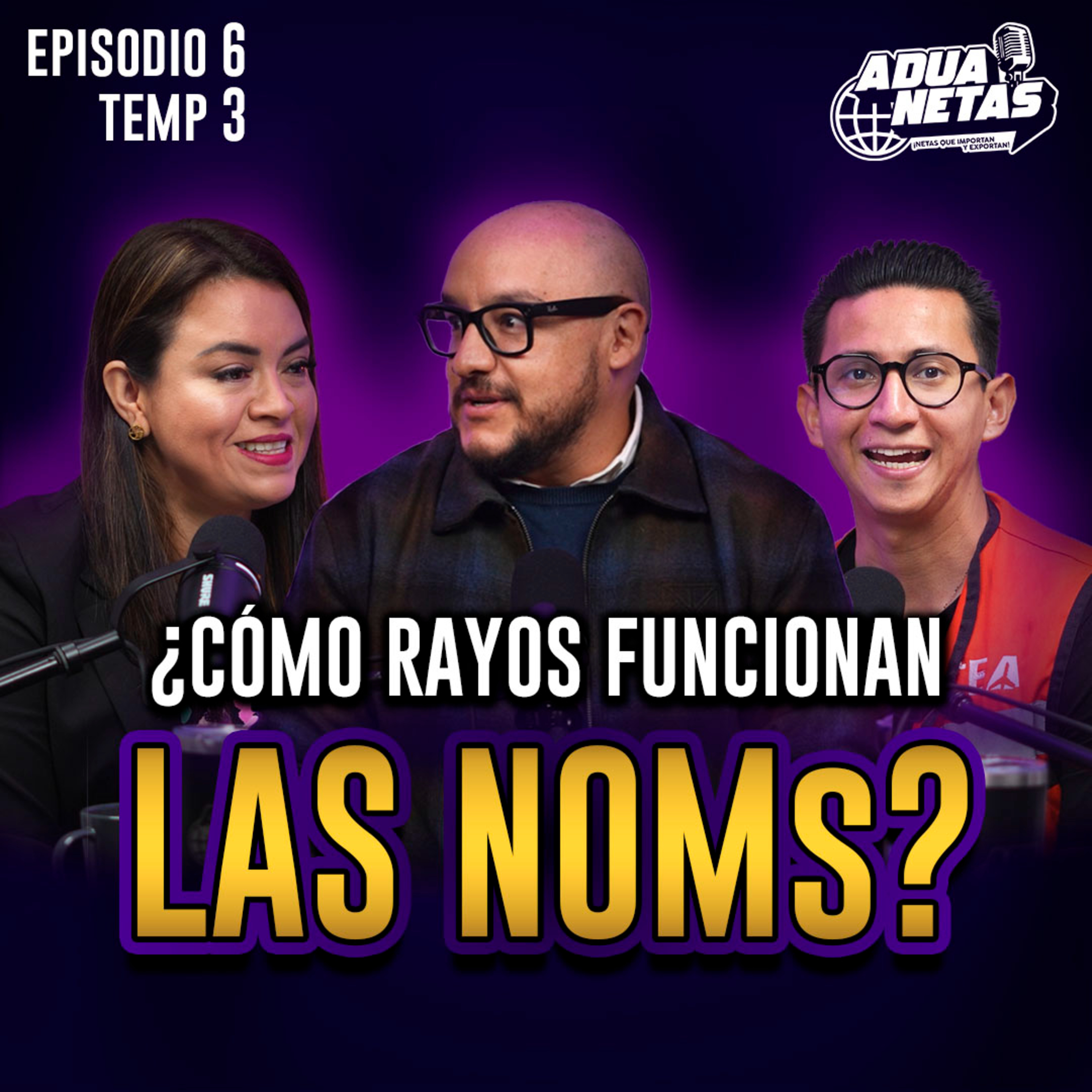 ¿CÓMO RAYOS FUNCIONAN LAS NOMs? | Cristopher Valdivia | AduaNetas T3 E6