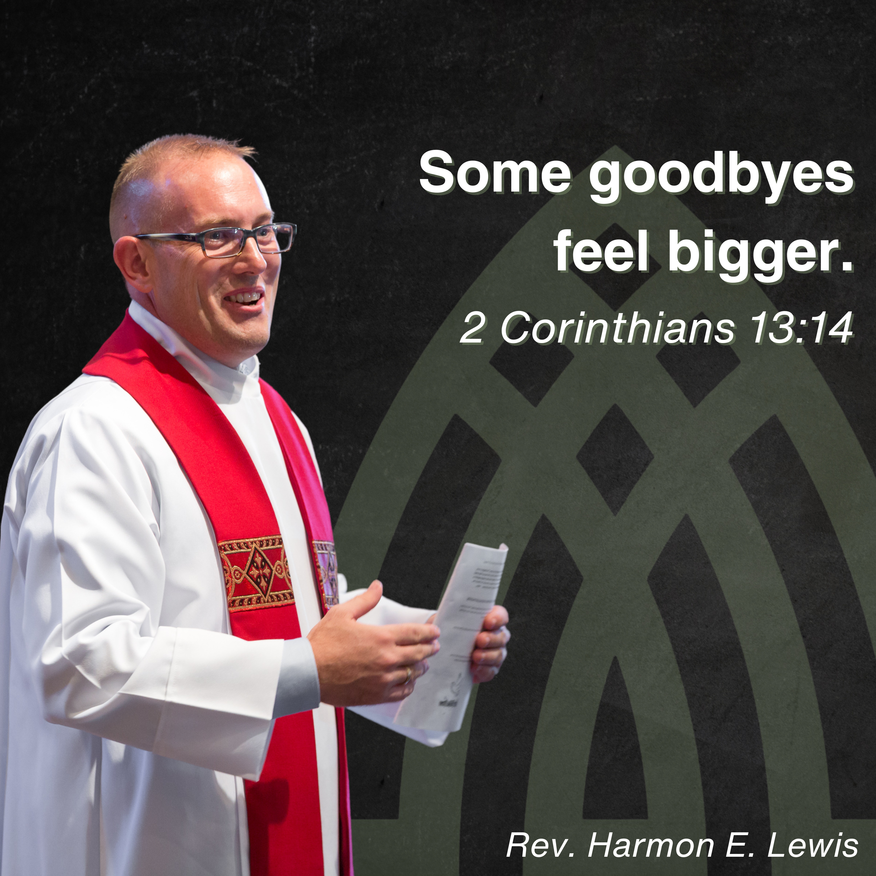 5.31.26 Some goodbyes feel bigger. 2 Corinthians 13:14 episode artwork