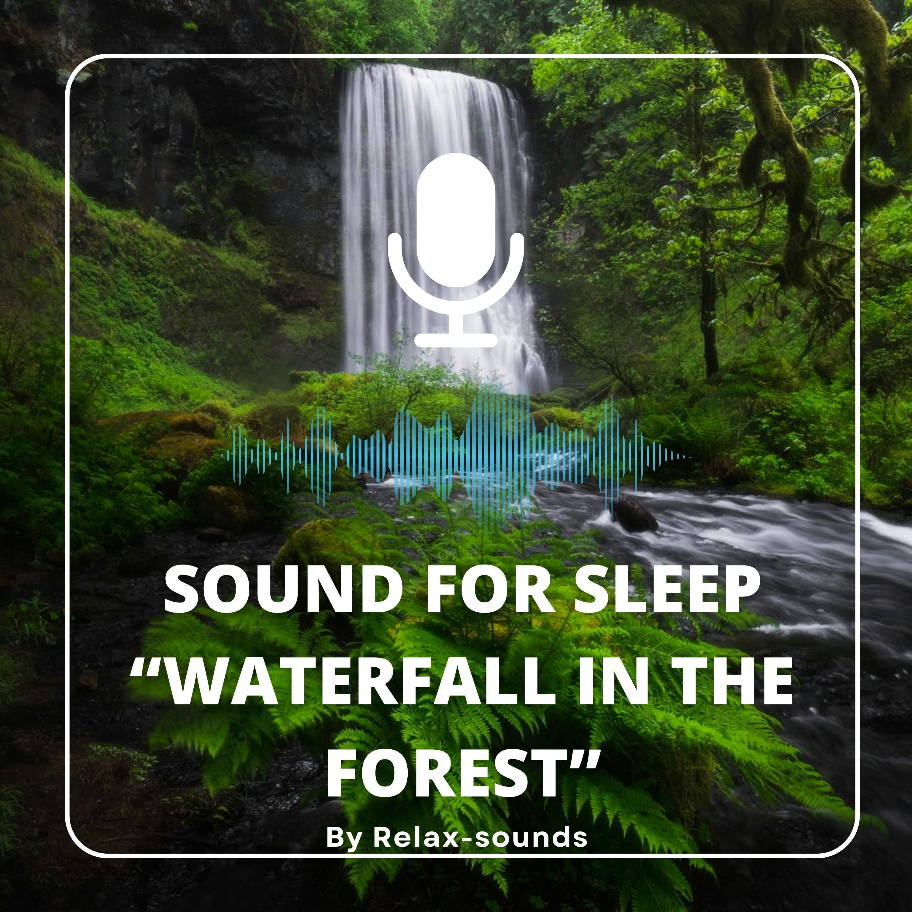 Sound for sleep | Waterfall in the Forest | 3 hours episode artwork