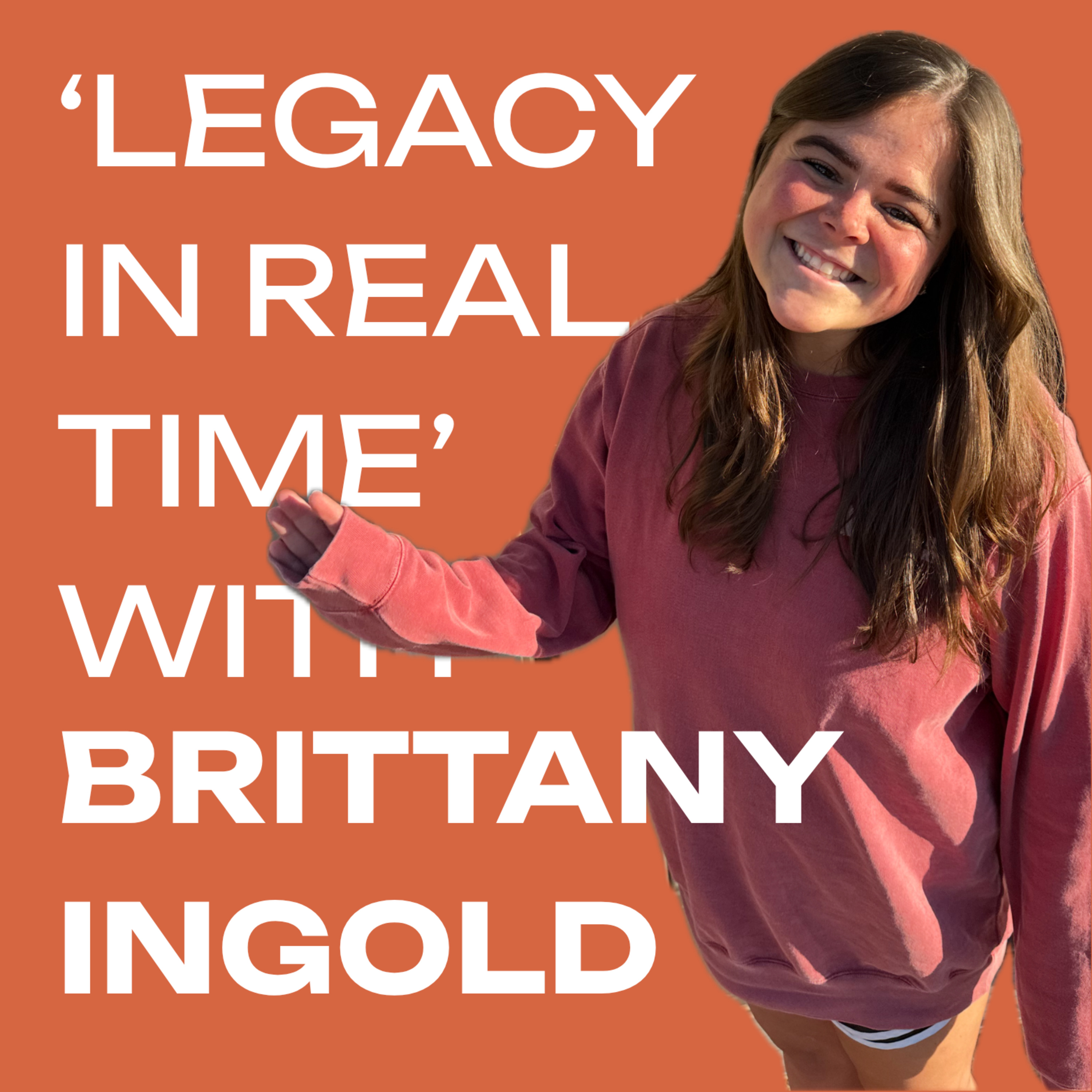 ‘Legacy in Real Time’ with Brittany Ingold | DGPod Ep14
