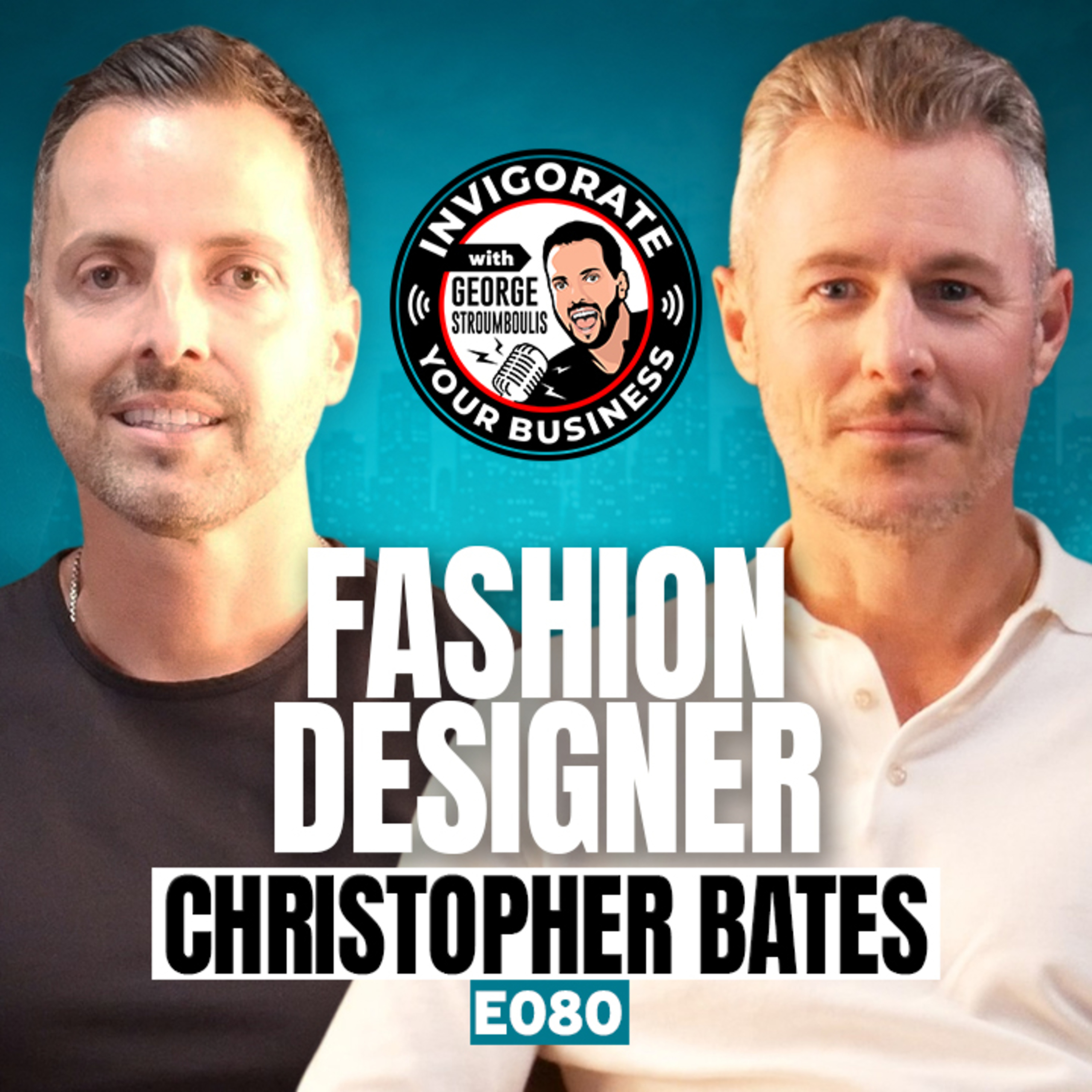 Christopher Bates: Building a Global Luxury Fashion Brand from Canada to Milan | E080  episode artwork