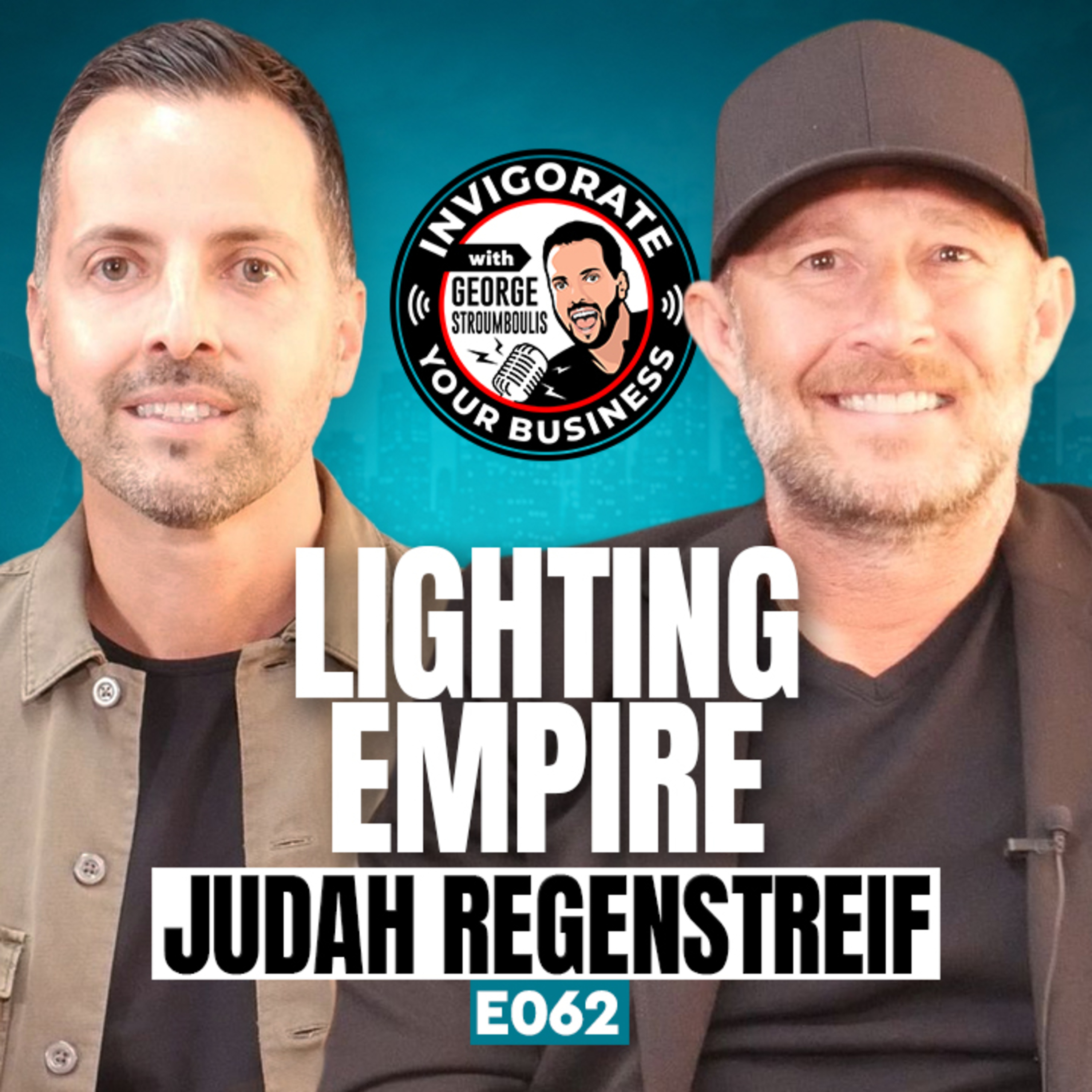 Judah Regenstreif: The Making of a Lighting Empire - Succession, Strategy & American Success | E062 episode artwork