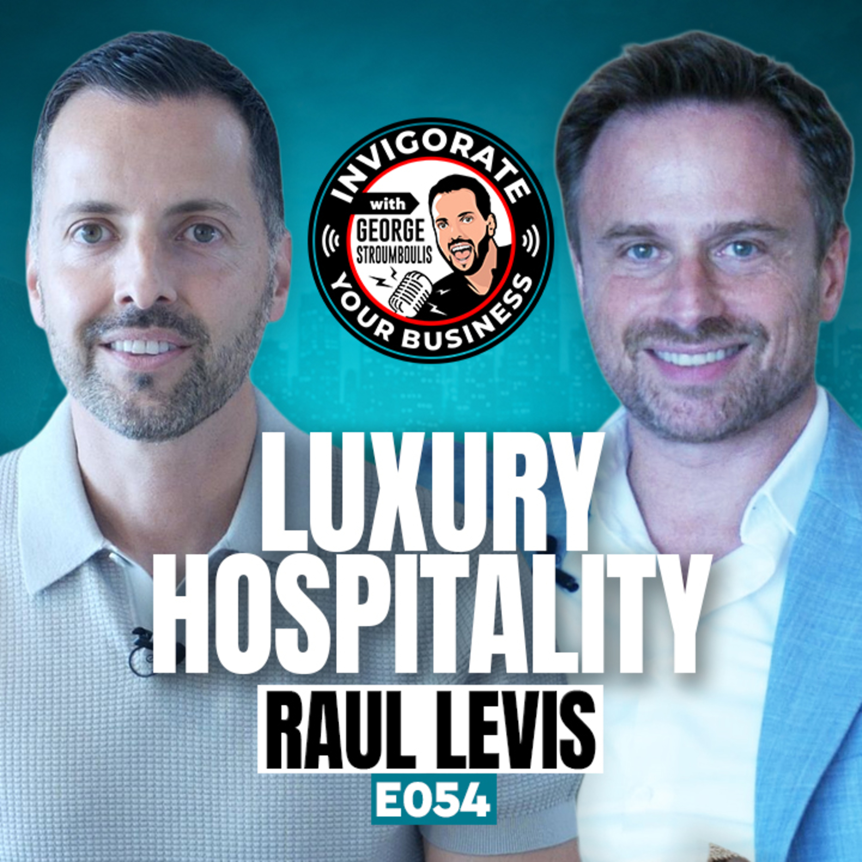 Raul Levis: Inside Mandarin Oriental, Luxury Hotels, Leadership Mastery & Greek Hospitality | E054