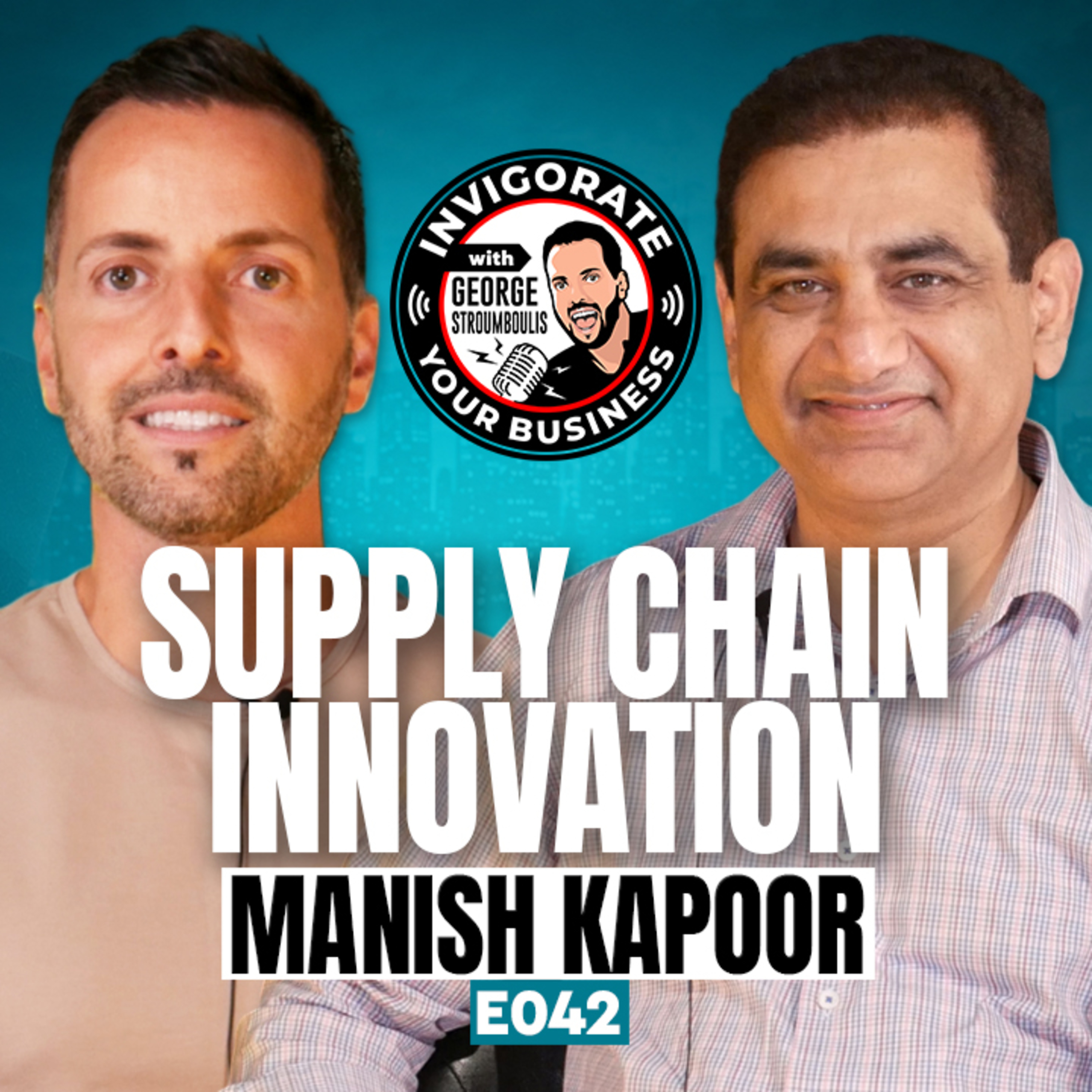 Manish Kapoor: Supply Chain Innovation, Creating Same-Day Delivery | E042 episode artwork