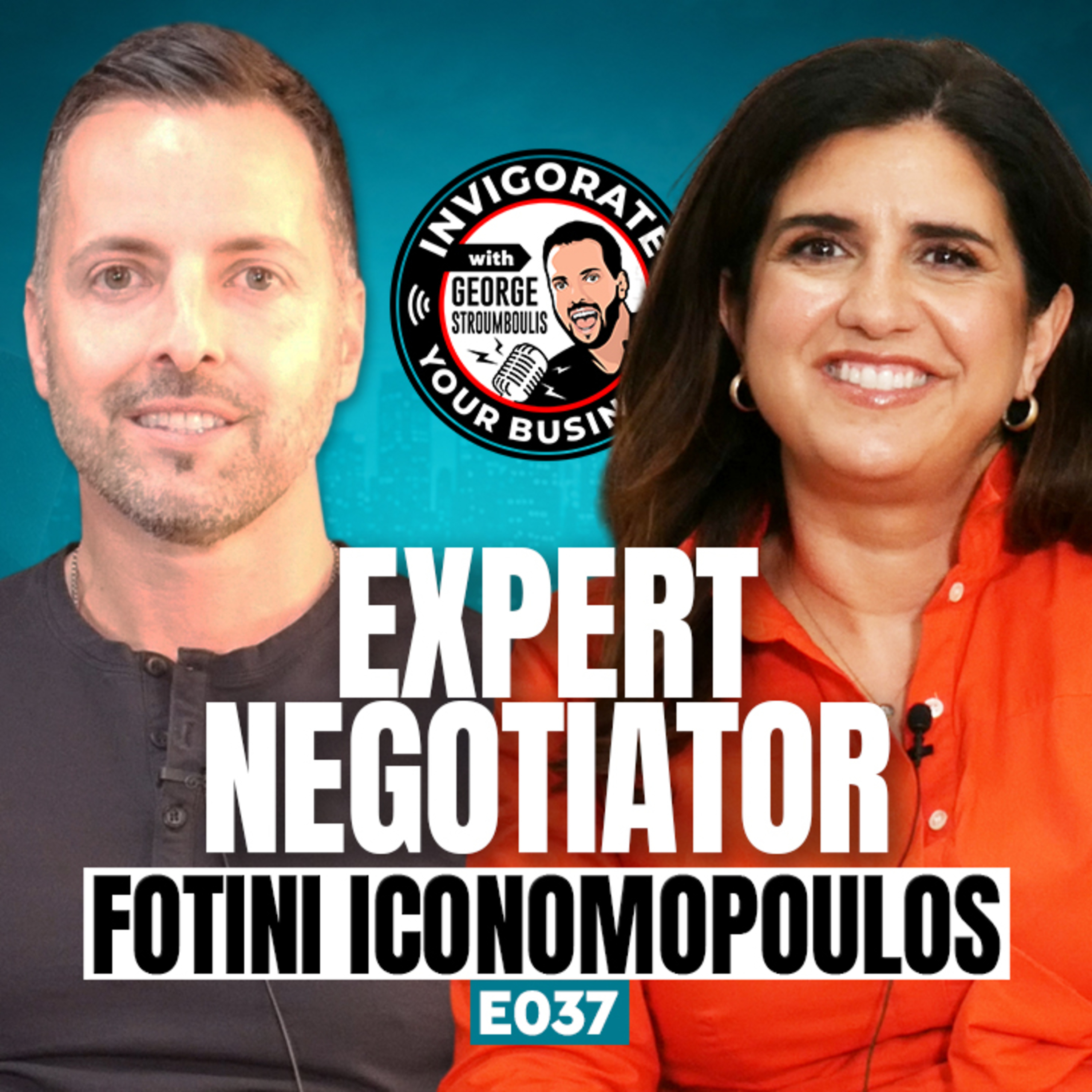 Fotini Iconomopoulos: Negotiations Expert, Speaker and Author | E037 episode artwork