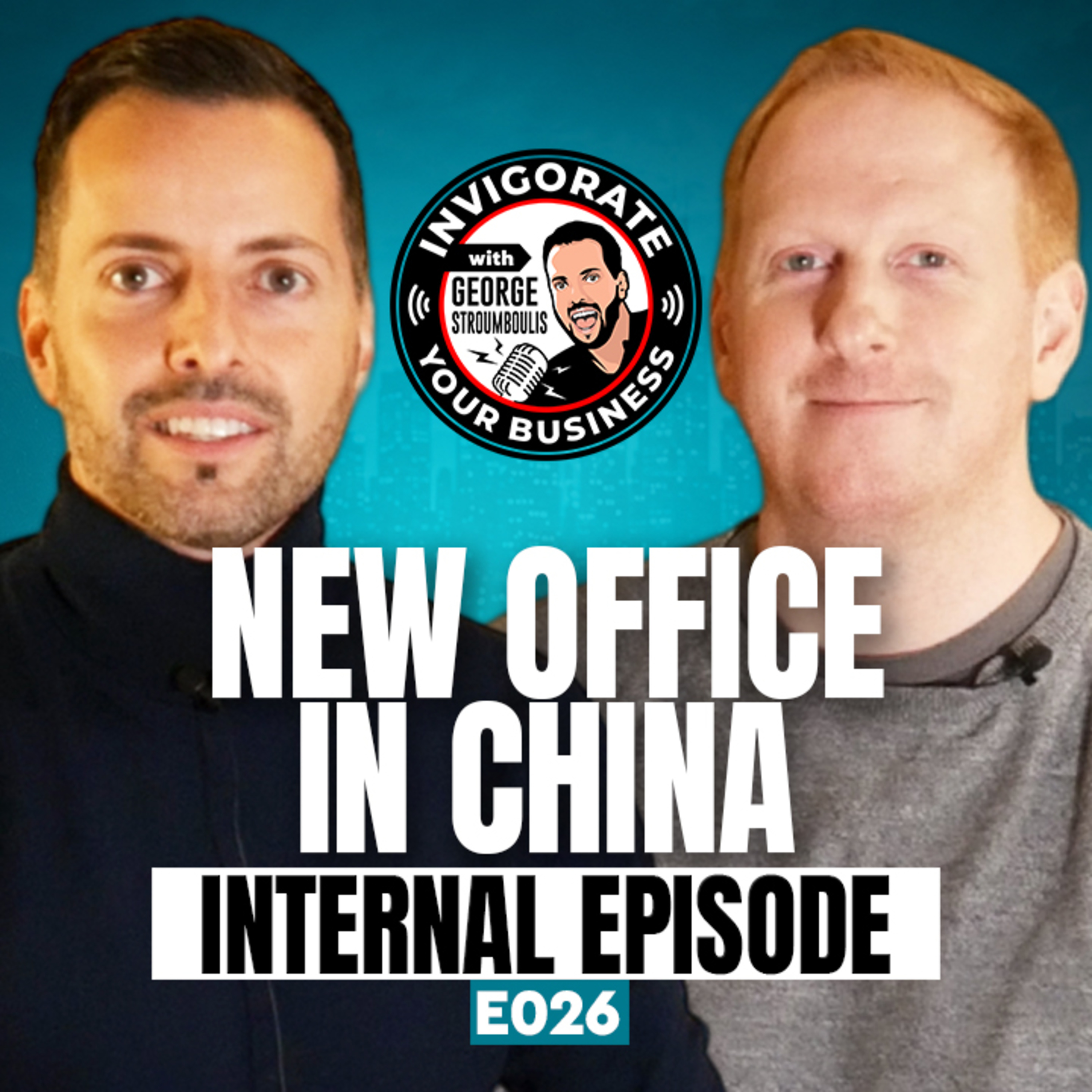 Internal Episode: Opening a New Office in China, Post-Pandemic Manufacturing | E026