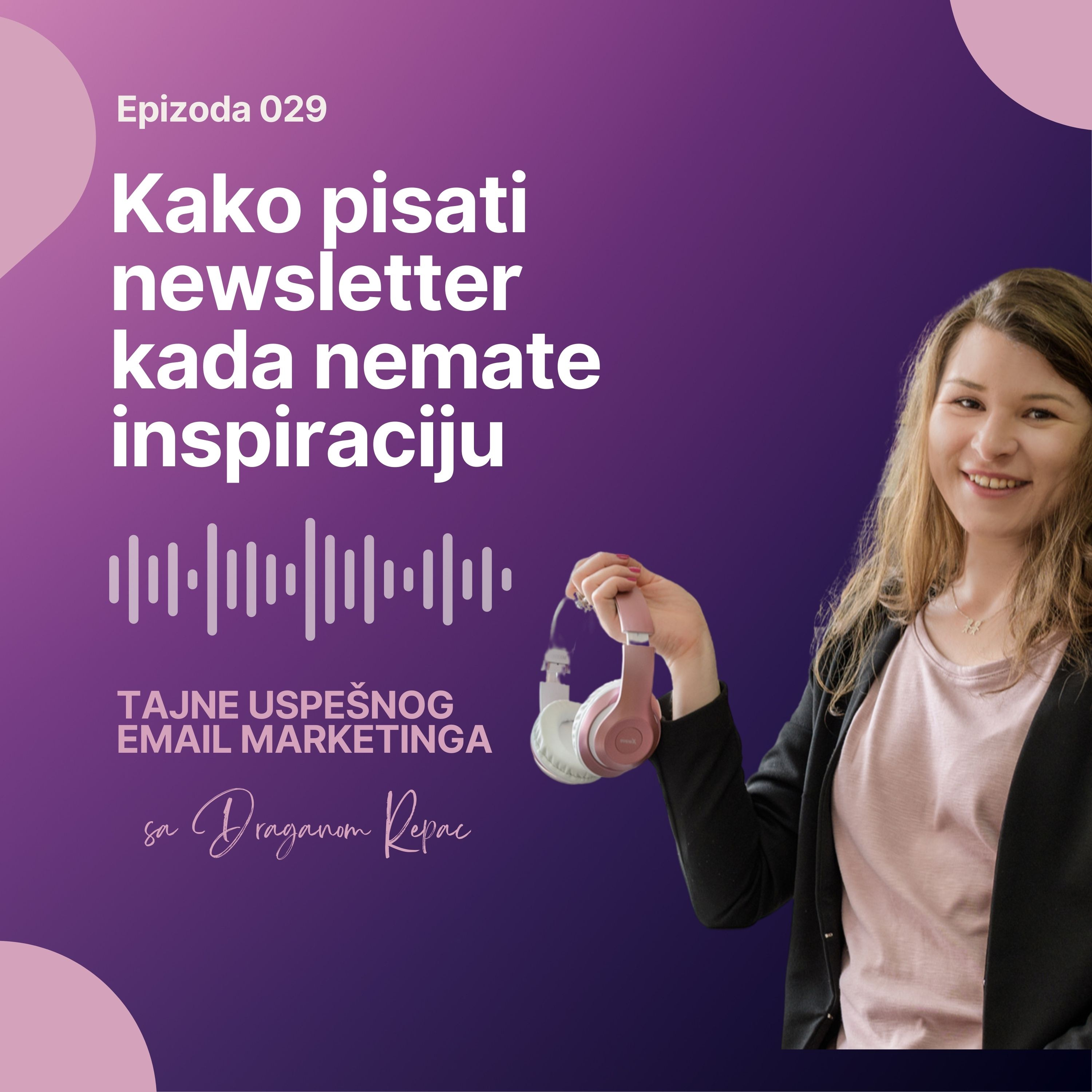 29 Kako pisati newsletter kada nemate inspiraciju episode artwork