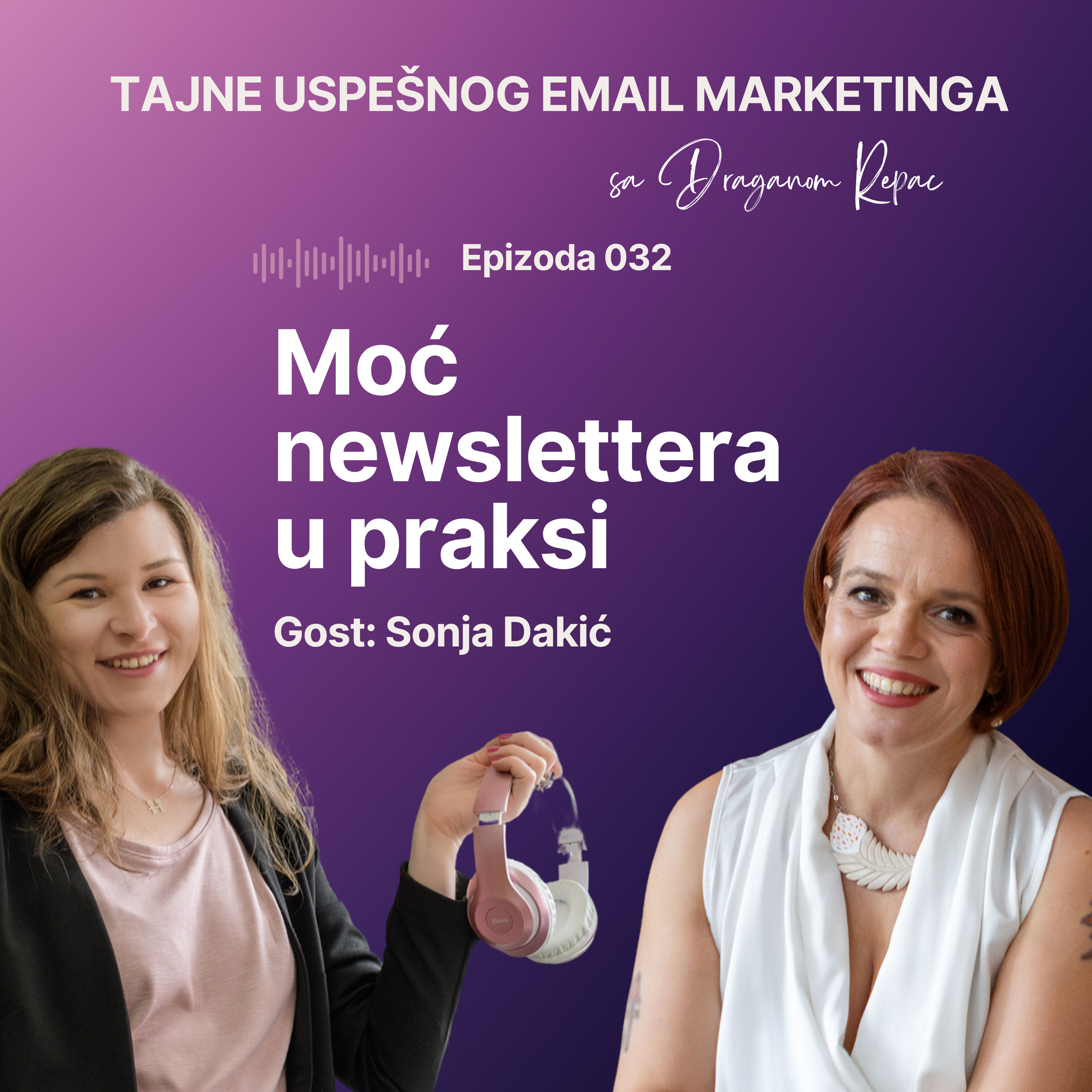 32 Moć newslettera u praksi I Sonja Dakić episode artwork