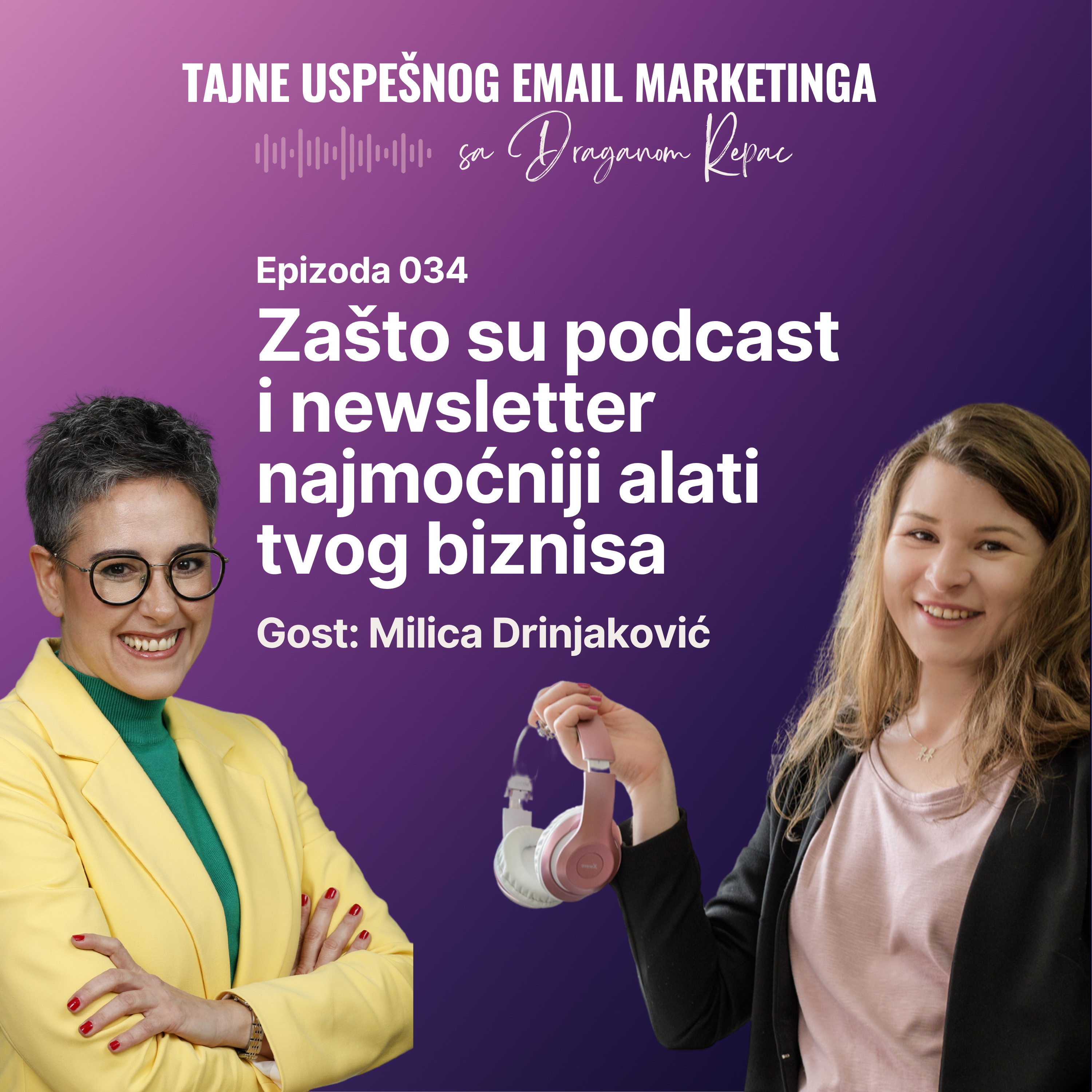 34 Zašto su podcast i newsletter najmoćniji alati tvog biznisa episode artwork