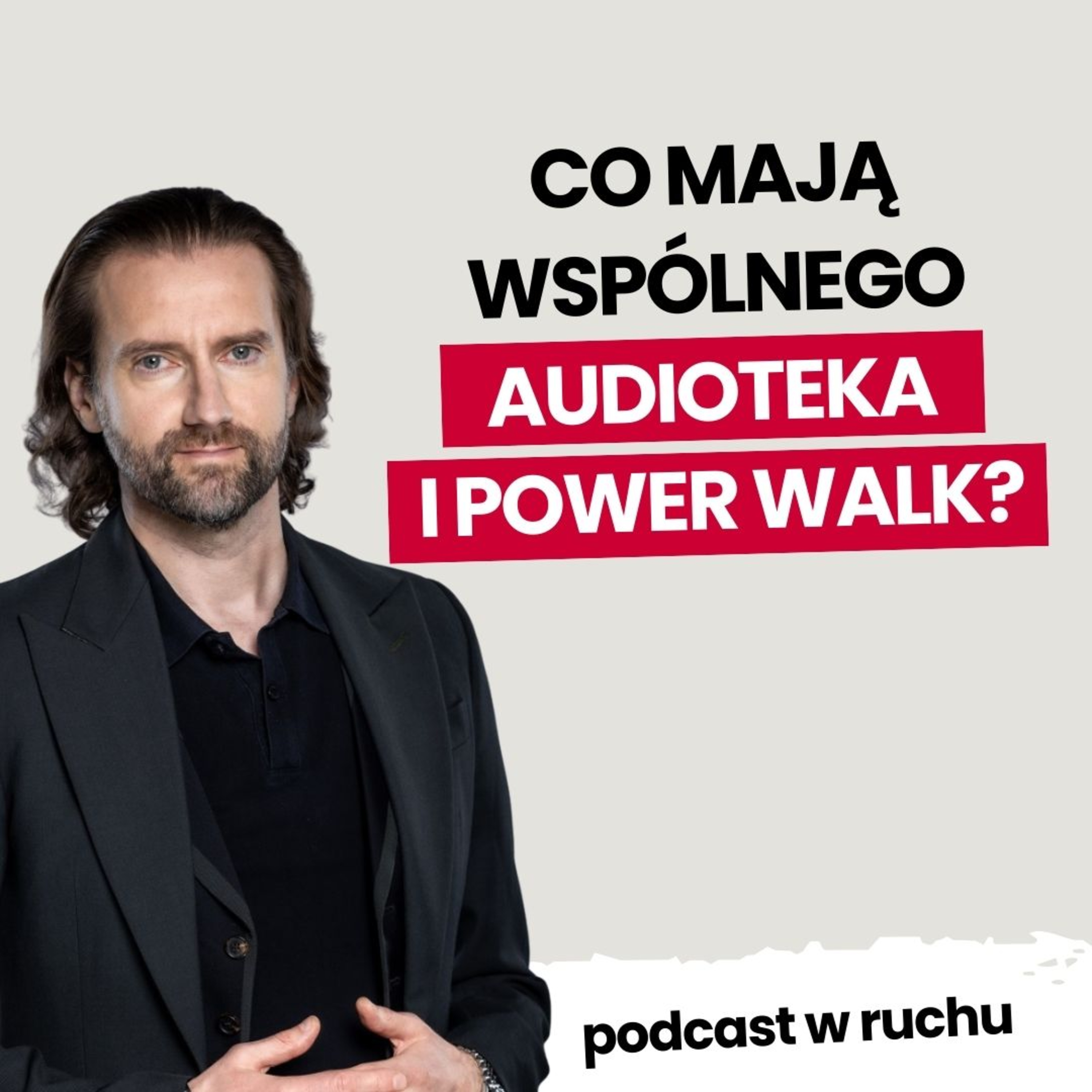 Co mają wspólnego Audioteka i Power Walk? | Michał Brański episode artwork