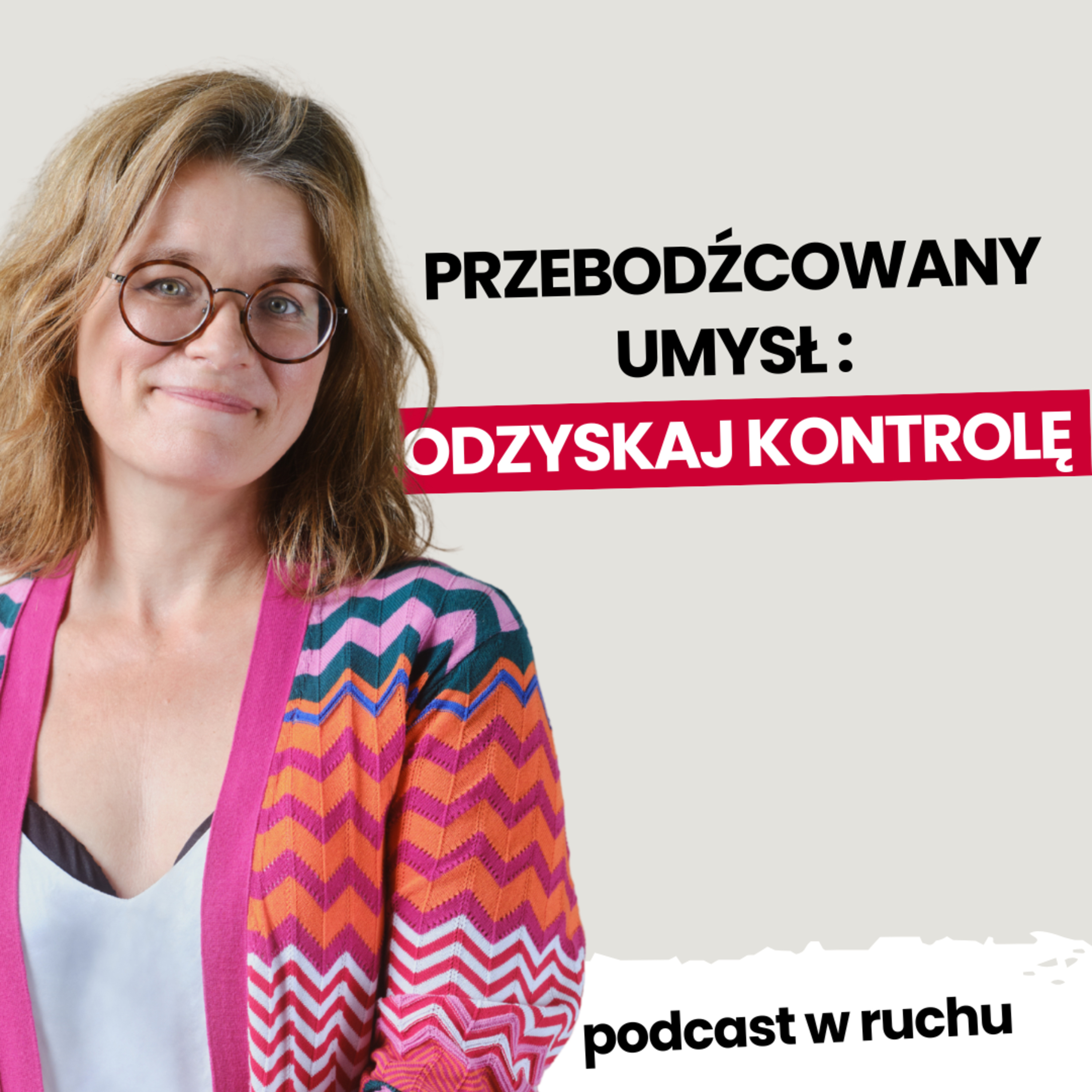 Odzyskaj kontrolę nad umysłem. Napęd na "4 koła uwagi" | Zuzanna Ziomecka episode artwork