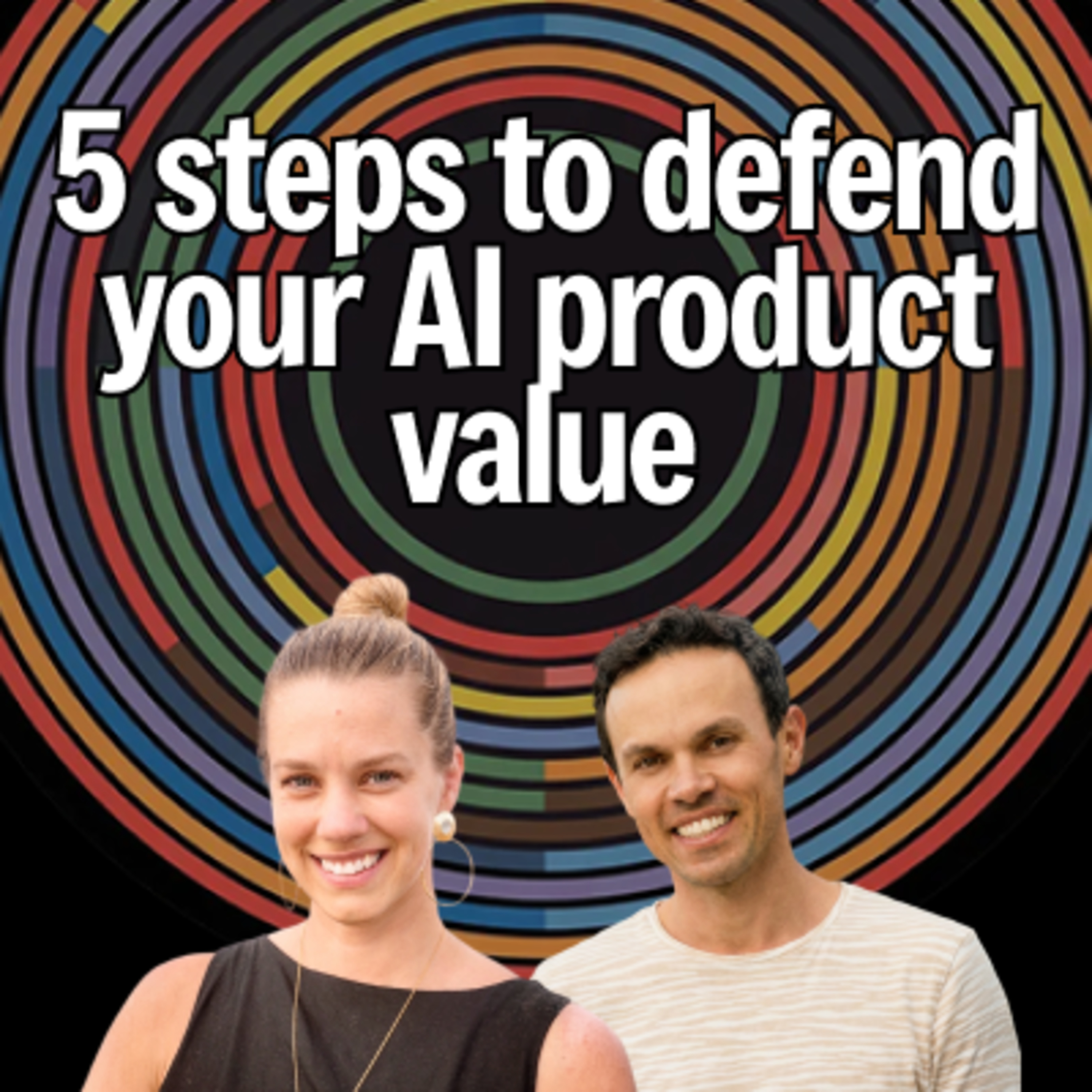 2. Five steps to defend your AI product value