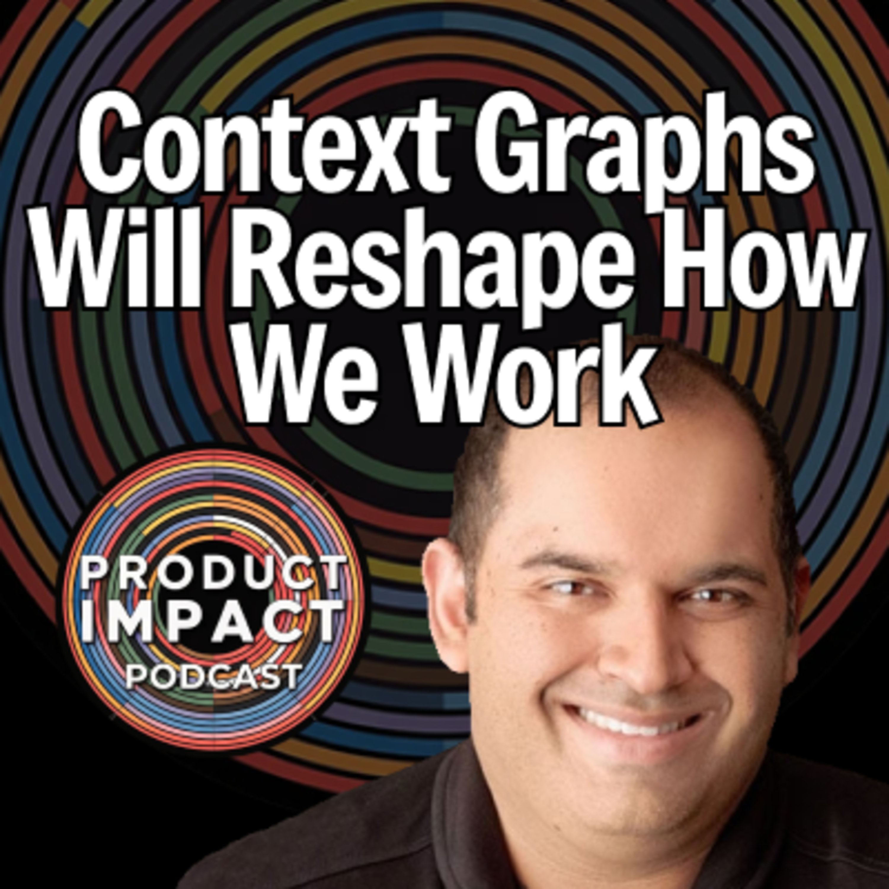 11. Context Graphs Will Reshape How We Work [Jamil Valliani - VP AI, Atlassian]