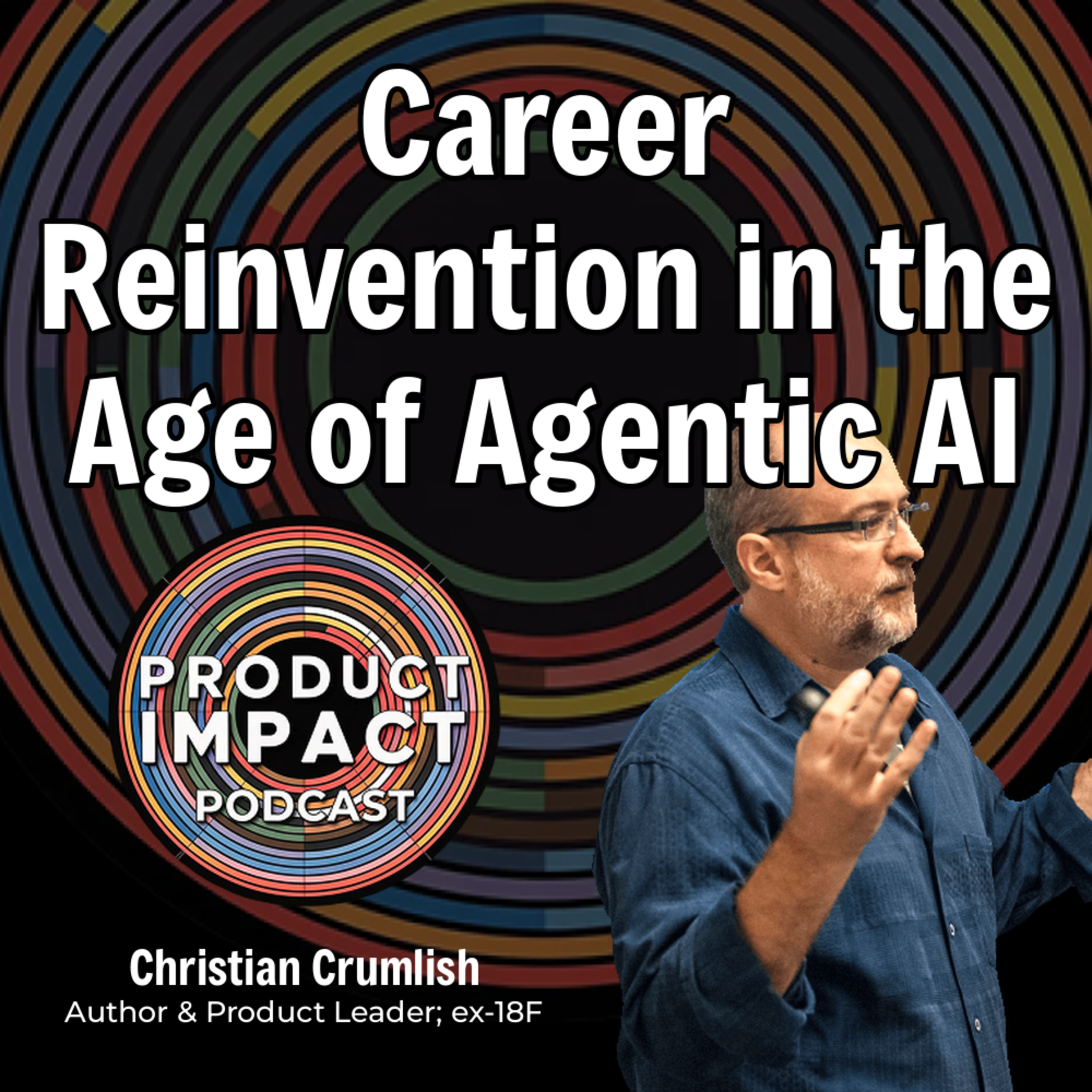 21. Career Reinvention in the Age of Agentic AI [Christian Crumlish]