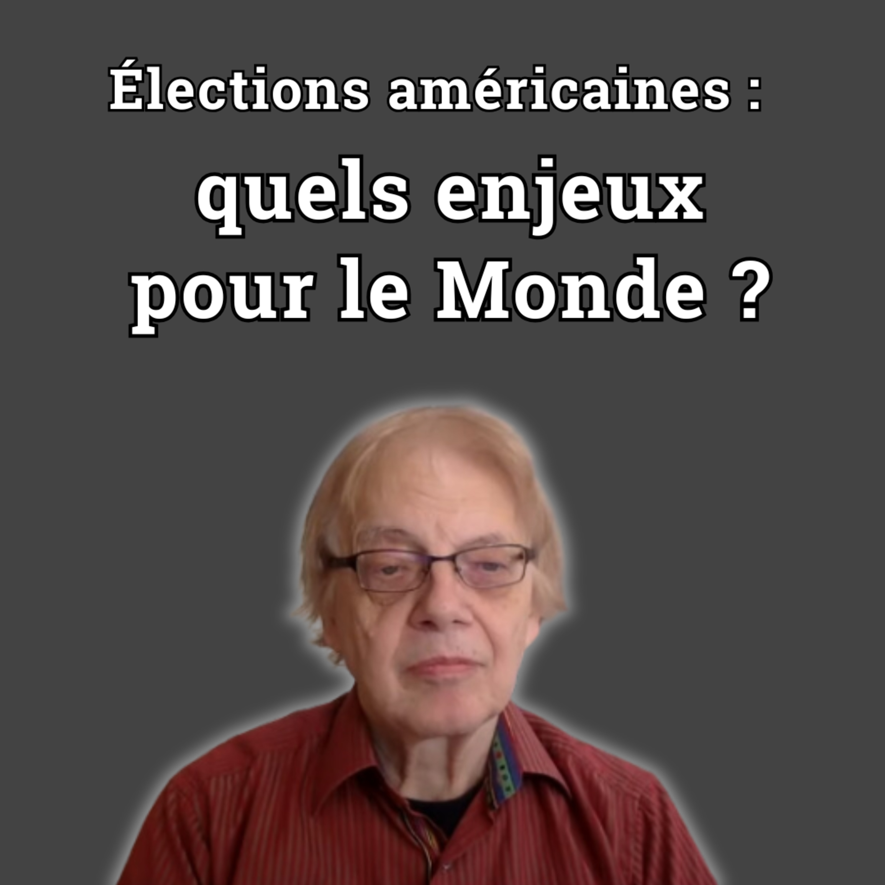Guy Millière - Élections américaines : quels enjeux pour le Monde ? episode artwork