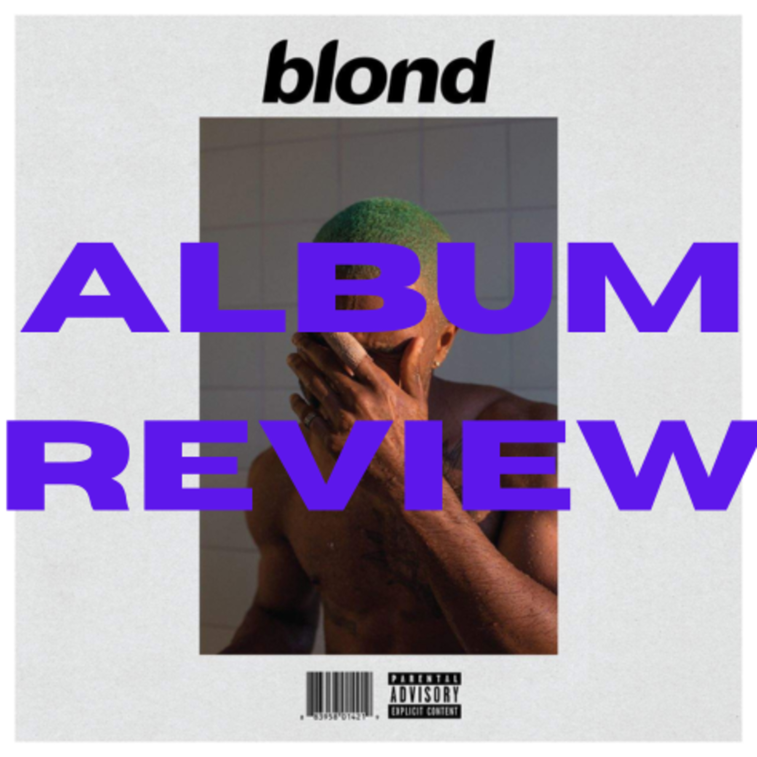 6 - Album Review: Blonde, Frank Ocean episode artwork
