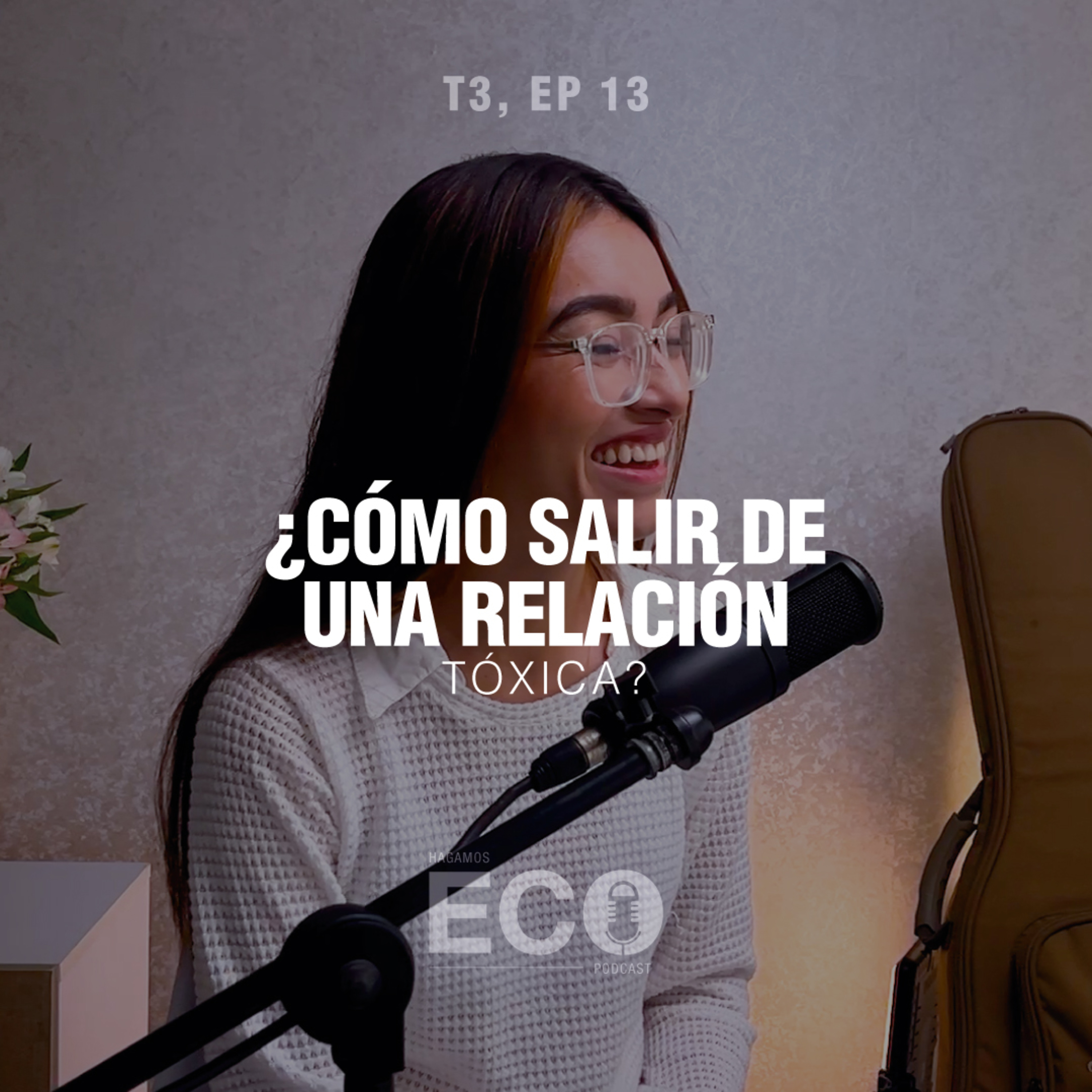 26 - ¿Cómo SALIR de una RELACIÓN TÓXICA? episode artwork