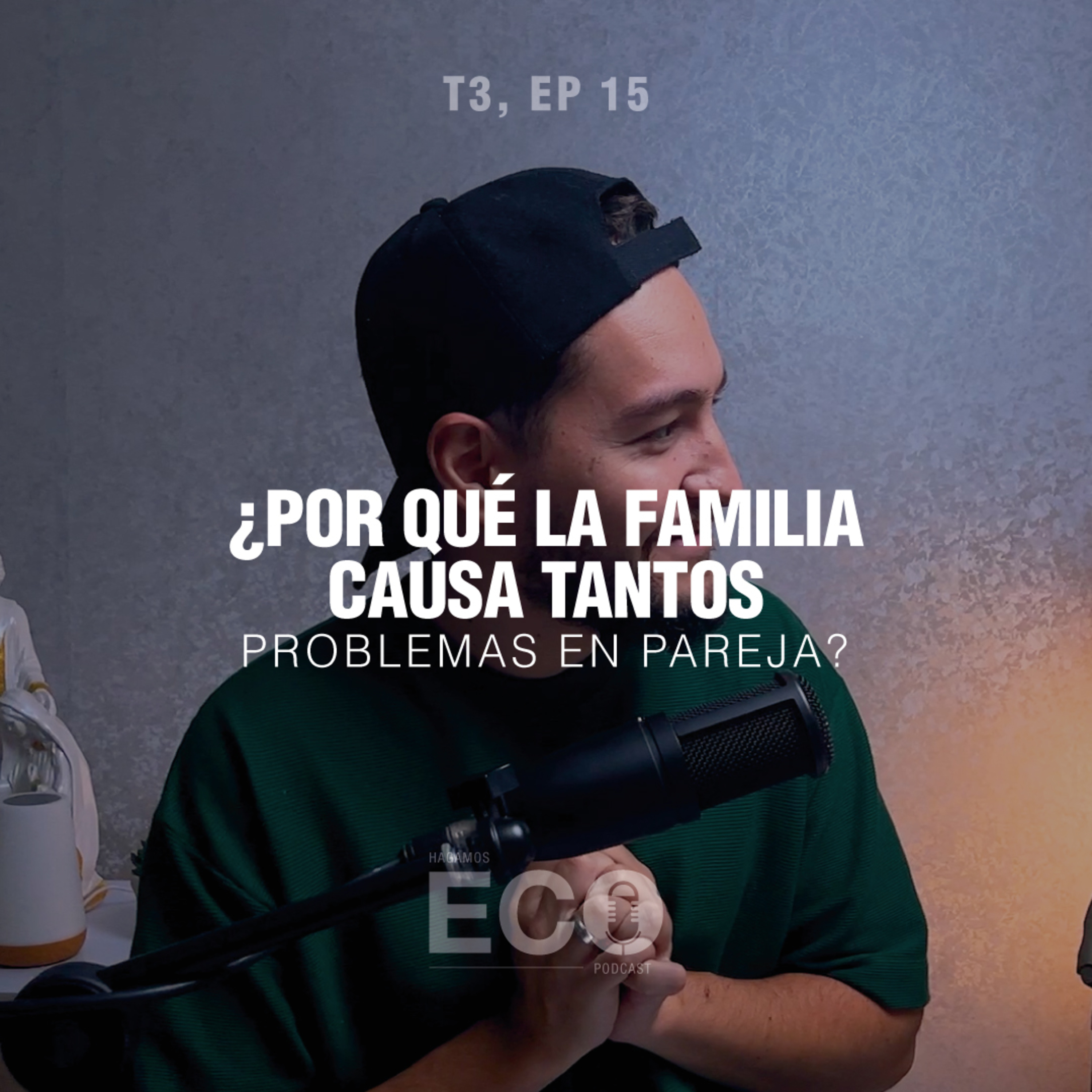 28 - ¿Por qué la familia causa tantos PROBLEMAS en PAREJA? episode artwork