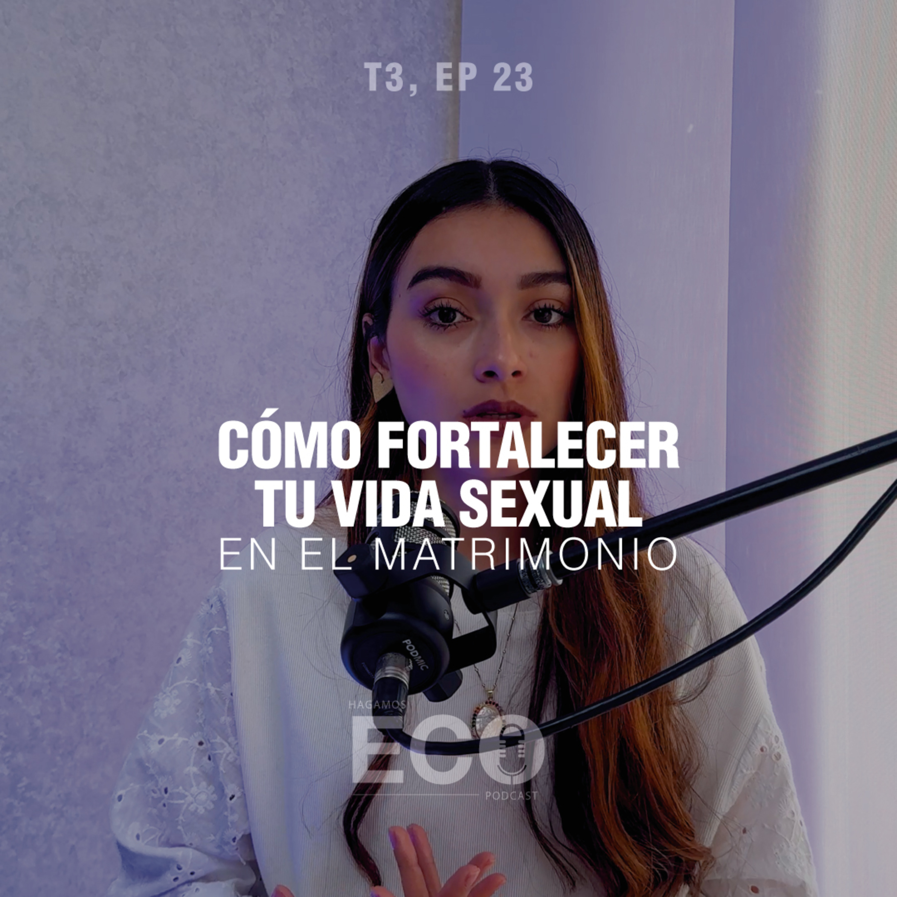 36 - ¿Cómo FORTALECER tu vida s*xual en el MATRIMONIO? episode artwork