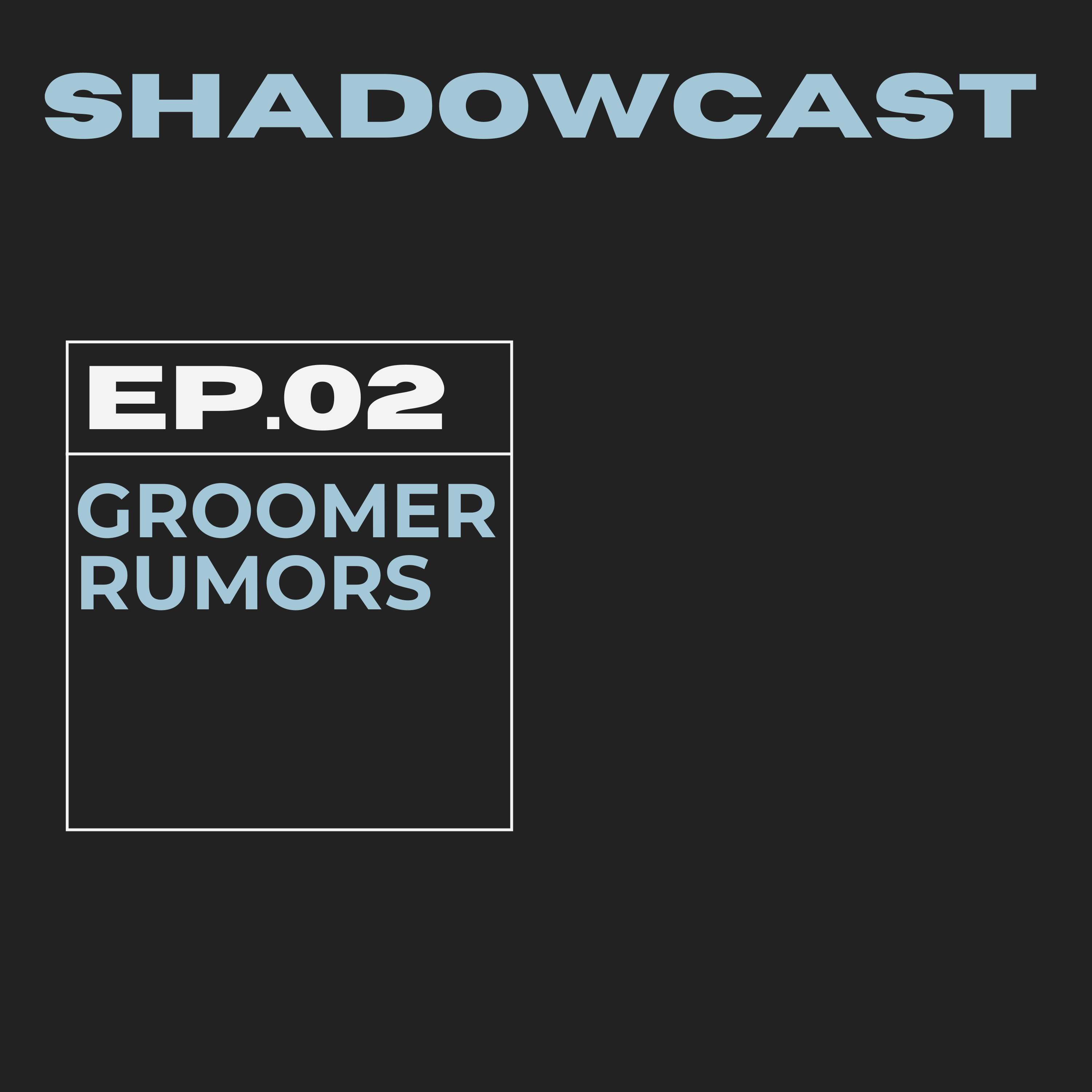 S1:E2 | Groomer Rumors + NEW MEMBER episode artwork