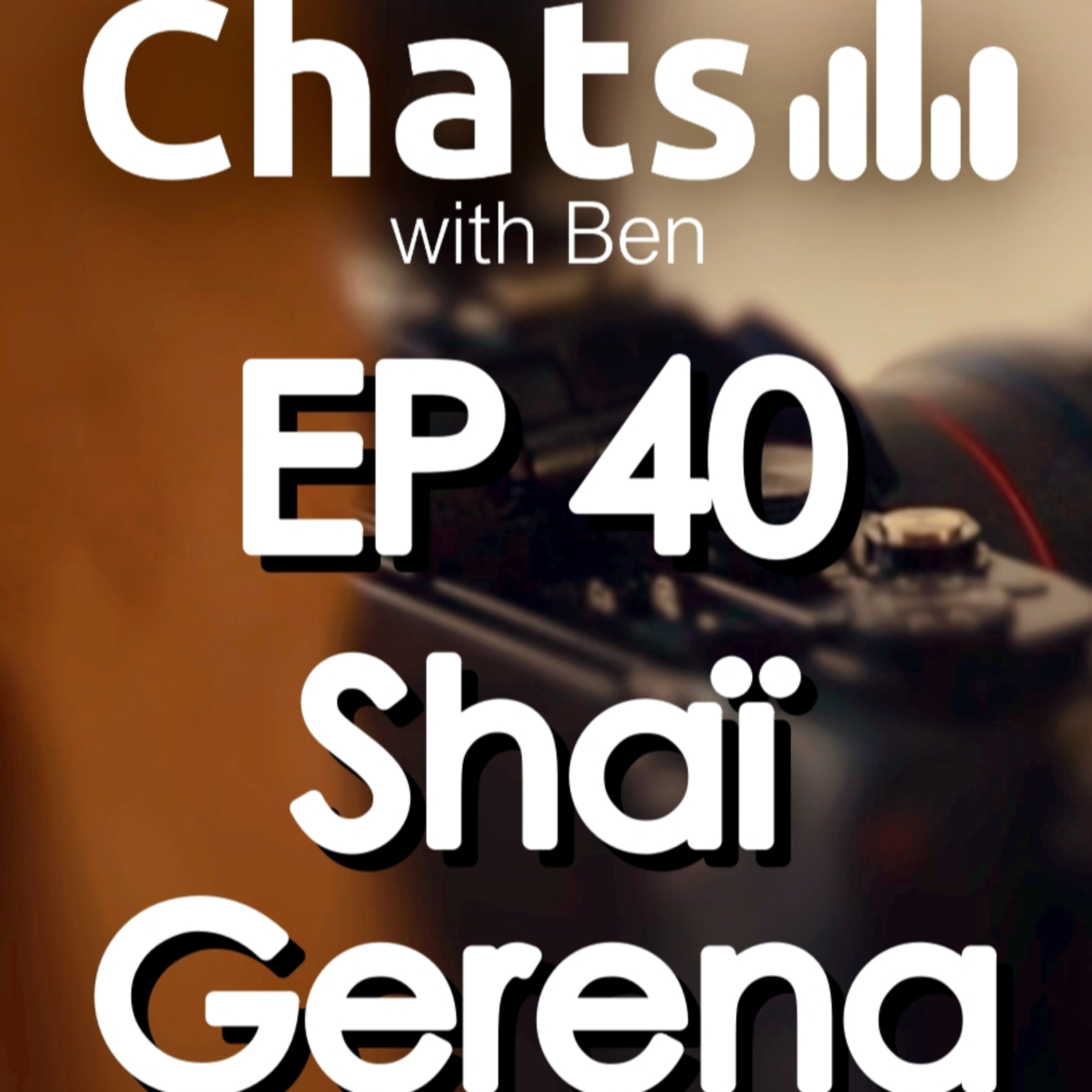 EP 40 - Pressure as Practice – Shai Gerena episode artwork