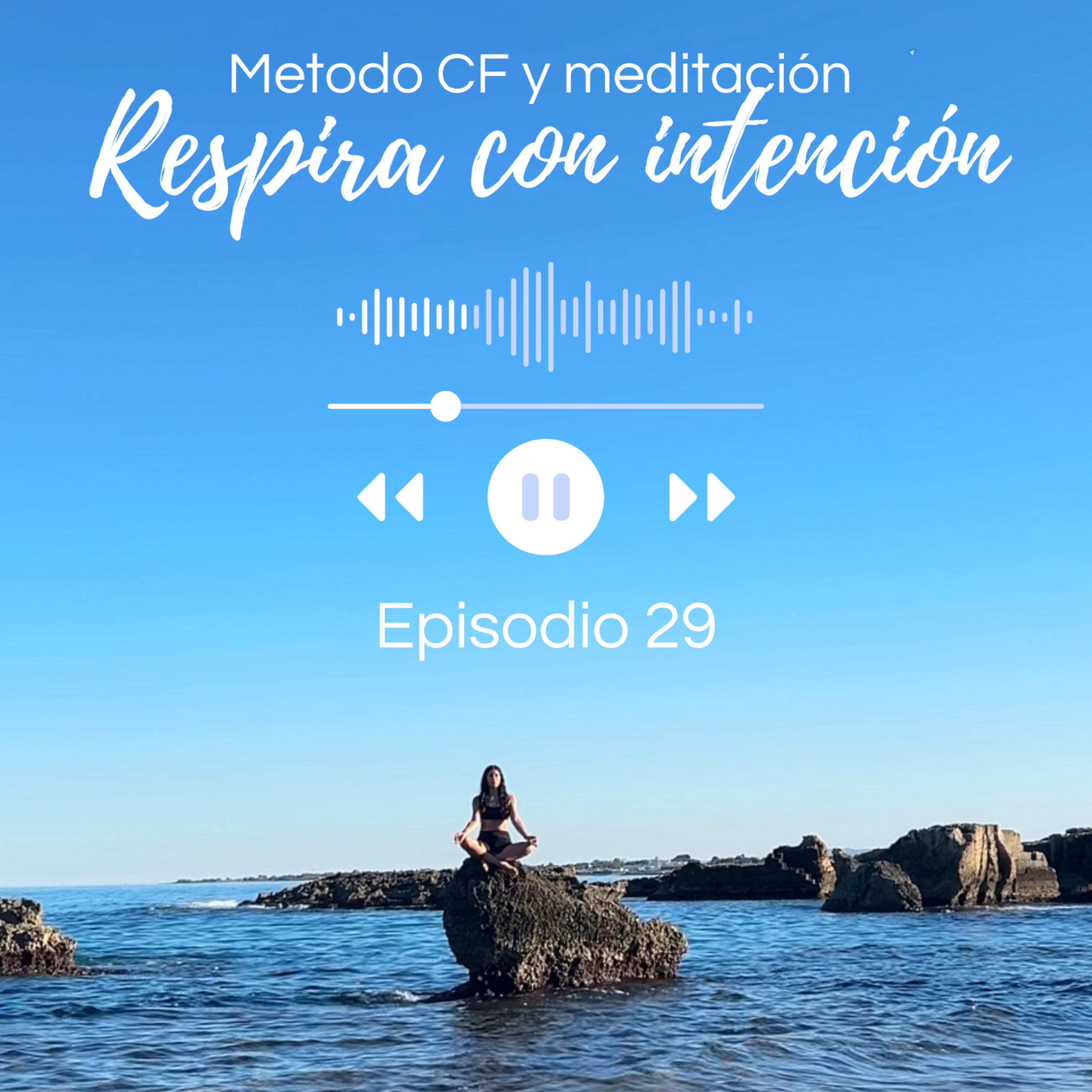 Respira con intención | Método CF | Meditaciones
