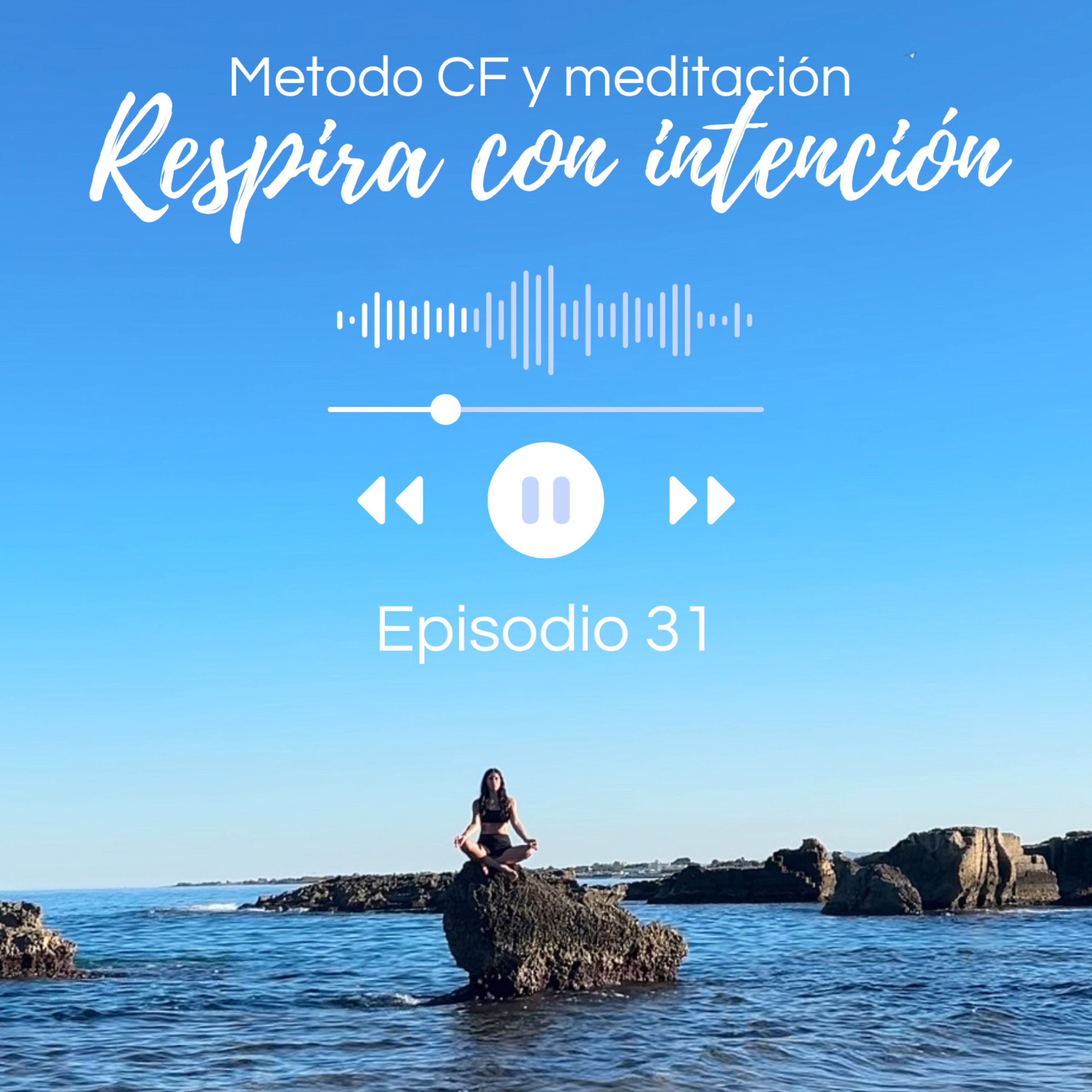 Respira con intención | Método CF | Meditaciones