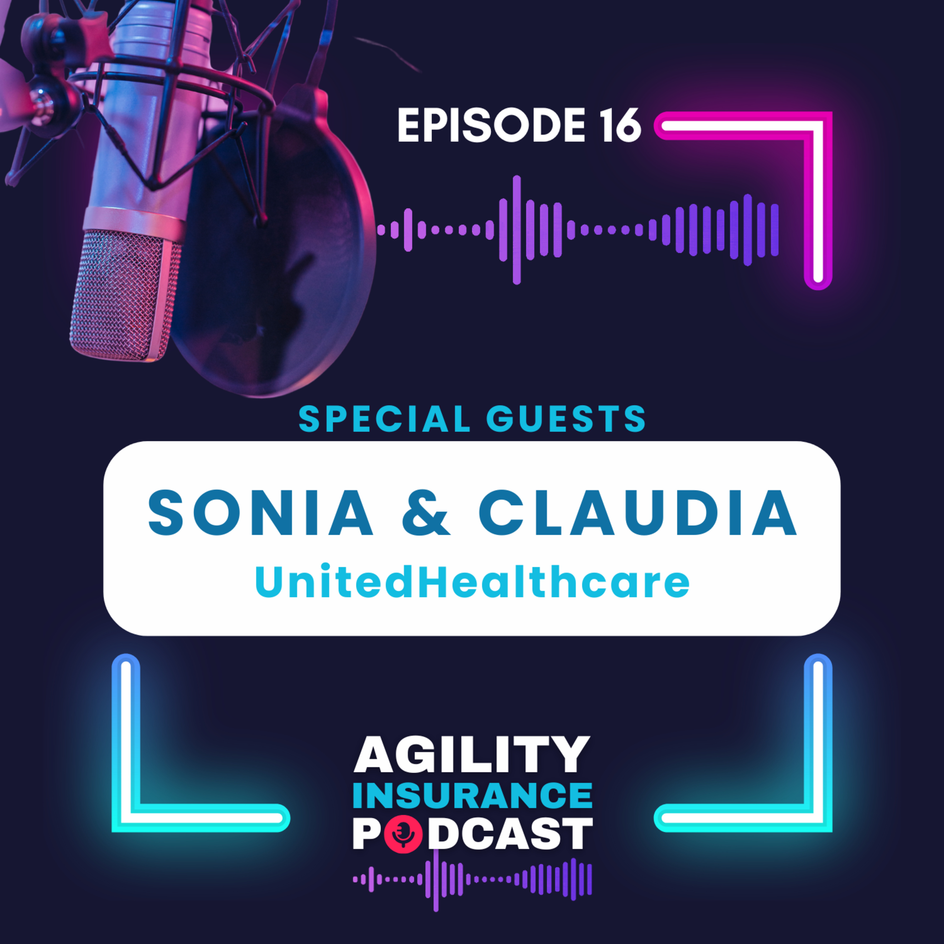 Episode 16: Say Hello to Special Guests, Sonia and Claudia with UnitedHealthcare episode artwork